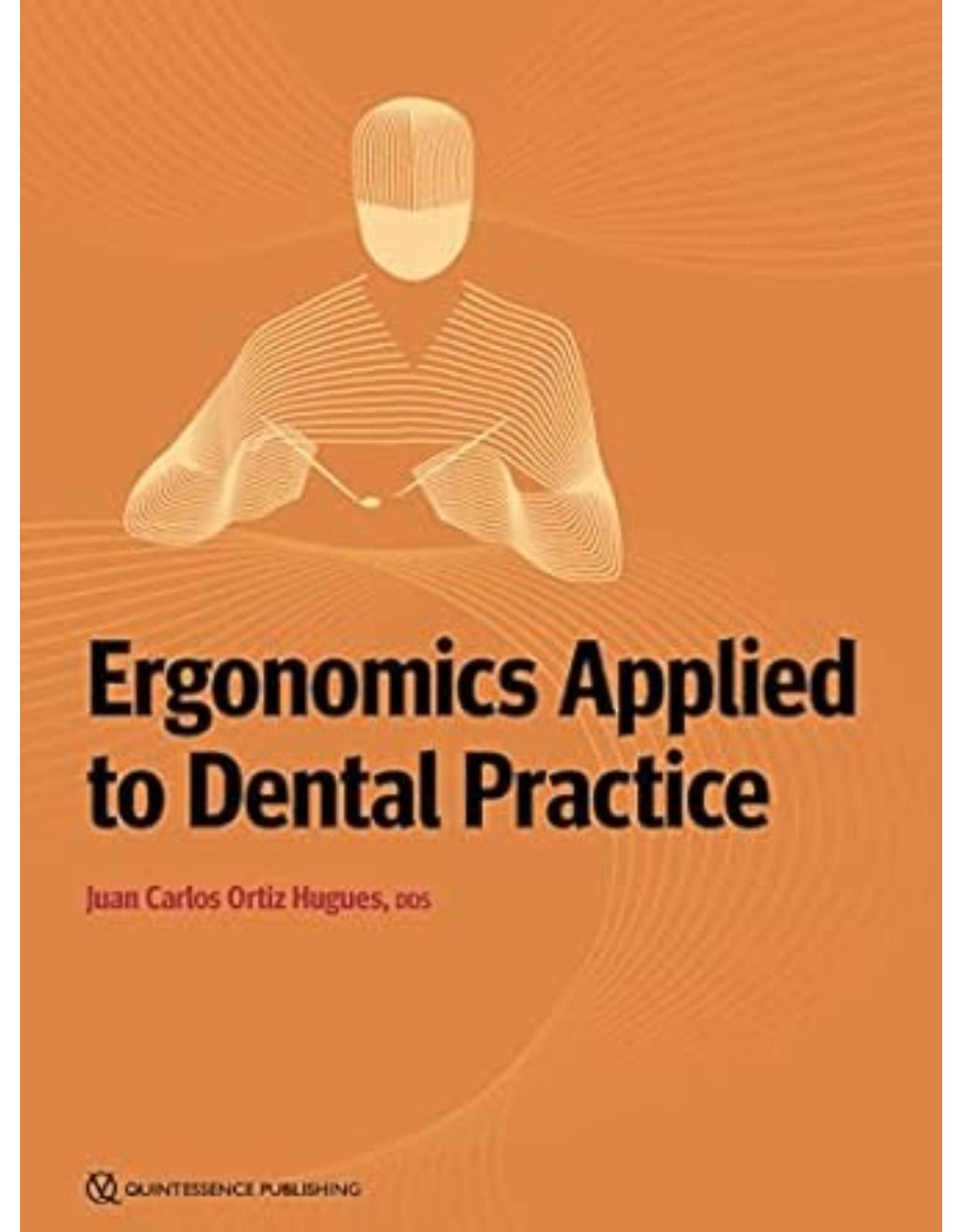 Ergonomics Applied to Dental Practice