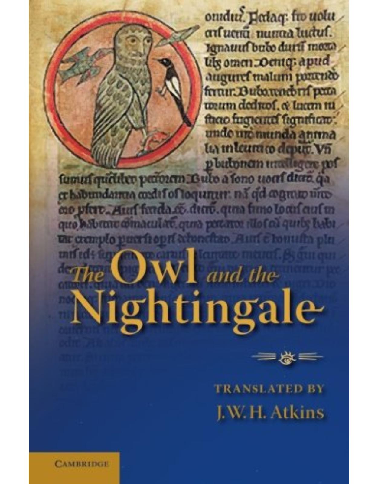 The Owl and the Nightingale: Edited with Introduction, Texts, Notes, Translation and Glossary
