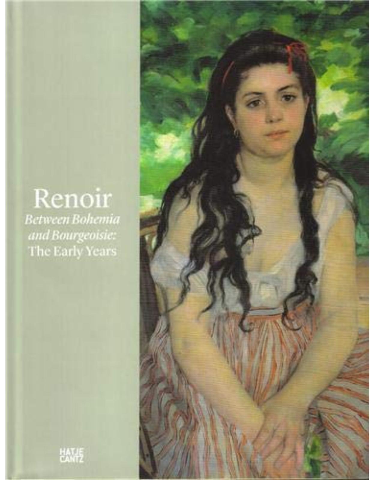 Renoir: Between Bohemia and Bourgeoisie: The Early Years