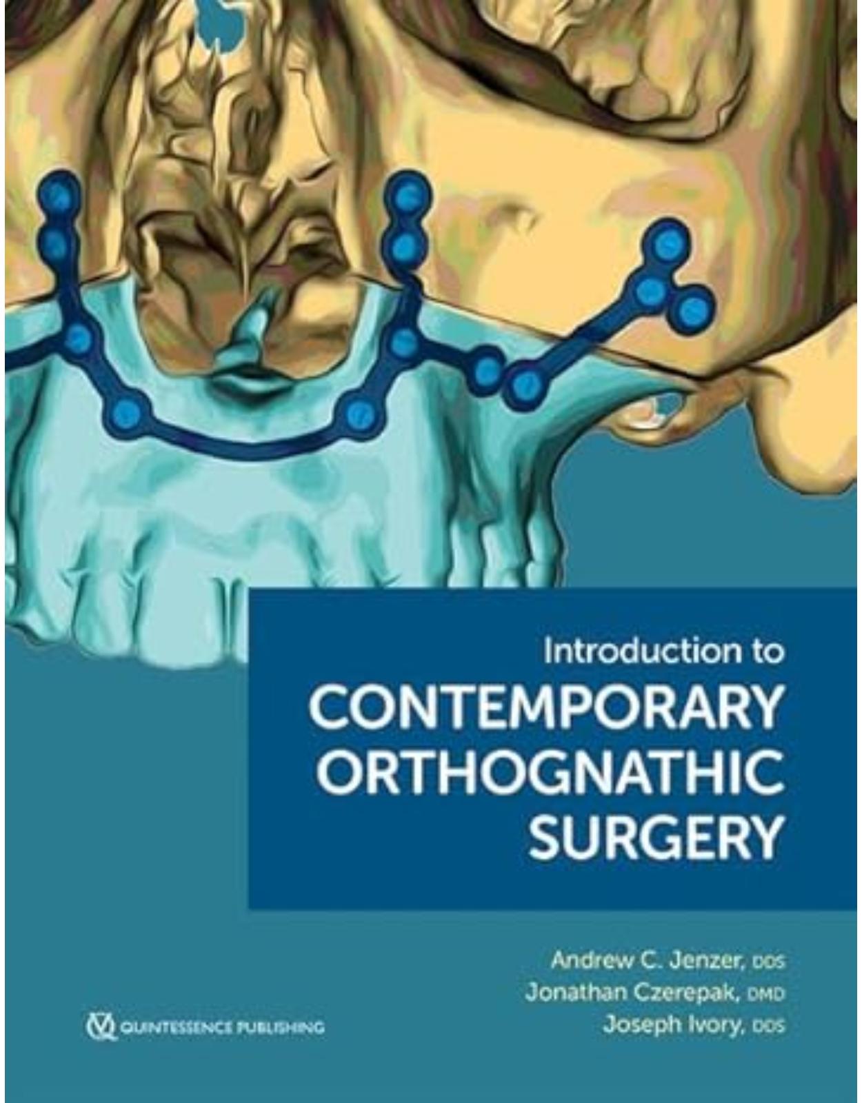 Introduction to Contemporary Orthognathic Surgery