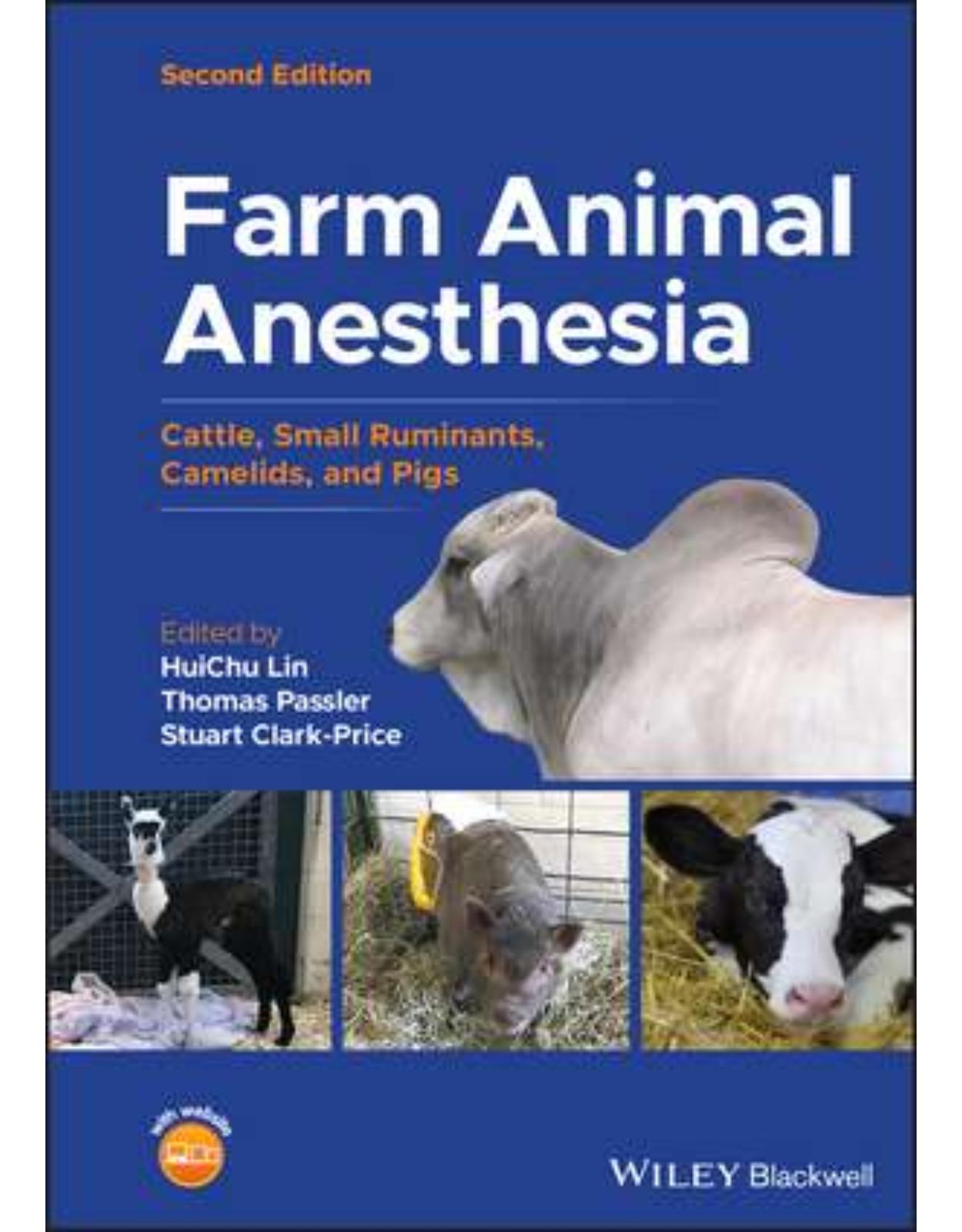 Farm Animal Anesthesia – Cattle, Small Ruminants, Camelids, and Pigs