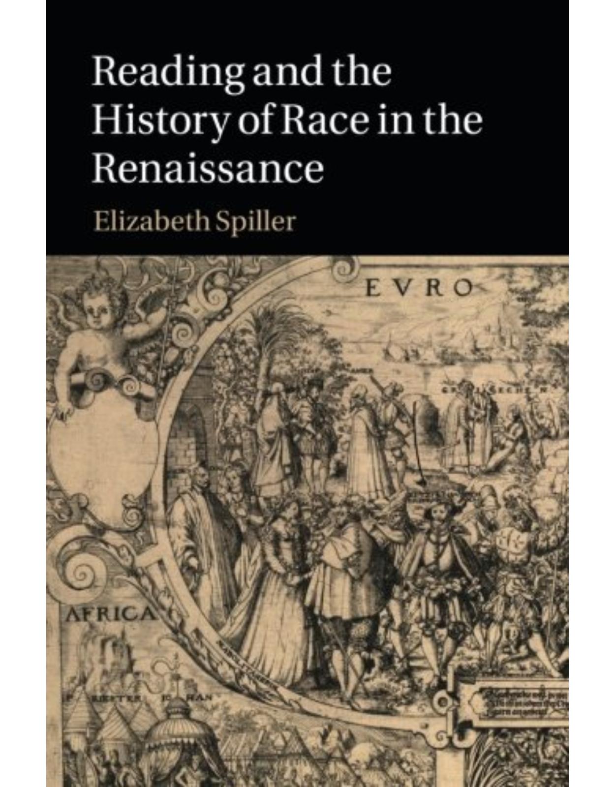 Reading and the History of Race in the Renaissance