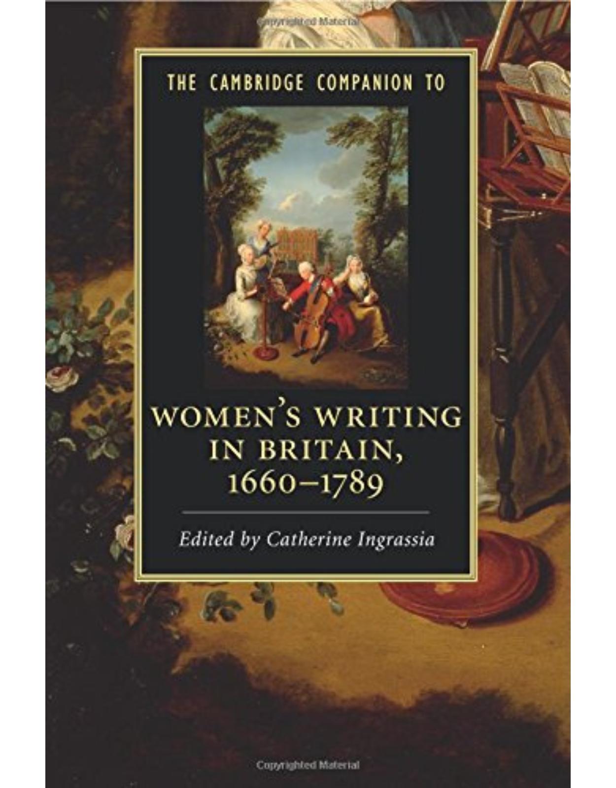 The Cambridge Companion to Women's Writing in Britain, 1660-1789 (Cambridge Companions to Literature)