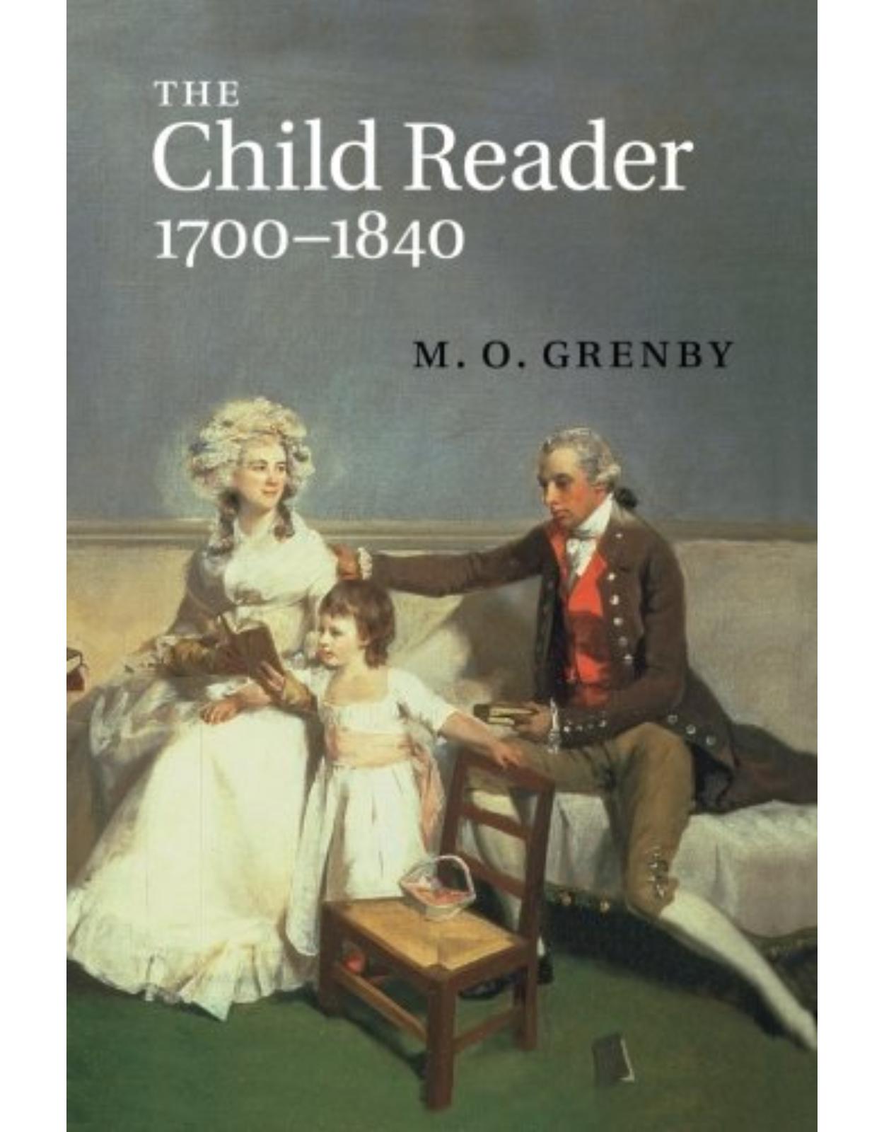 The Child Reader, 1700-1840