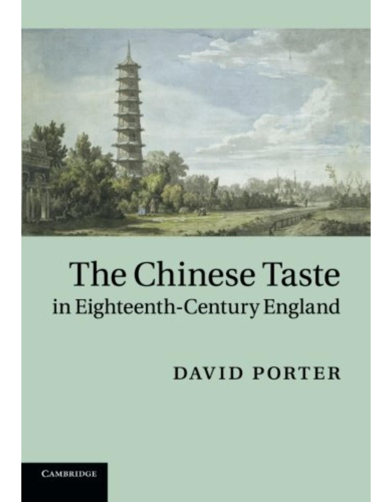 The Chinese Taste in Eighteenth-Century England