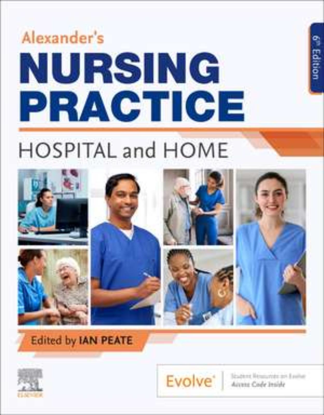 Alexander’s Nursing Practice: Hospital and Home