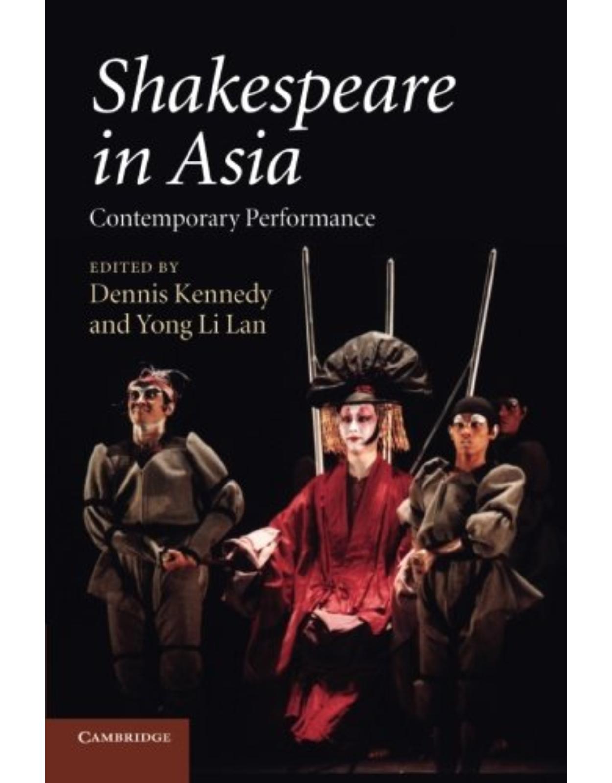 Shakespeare in Asia: Contemporary Performance