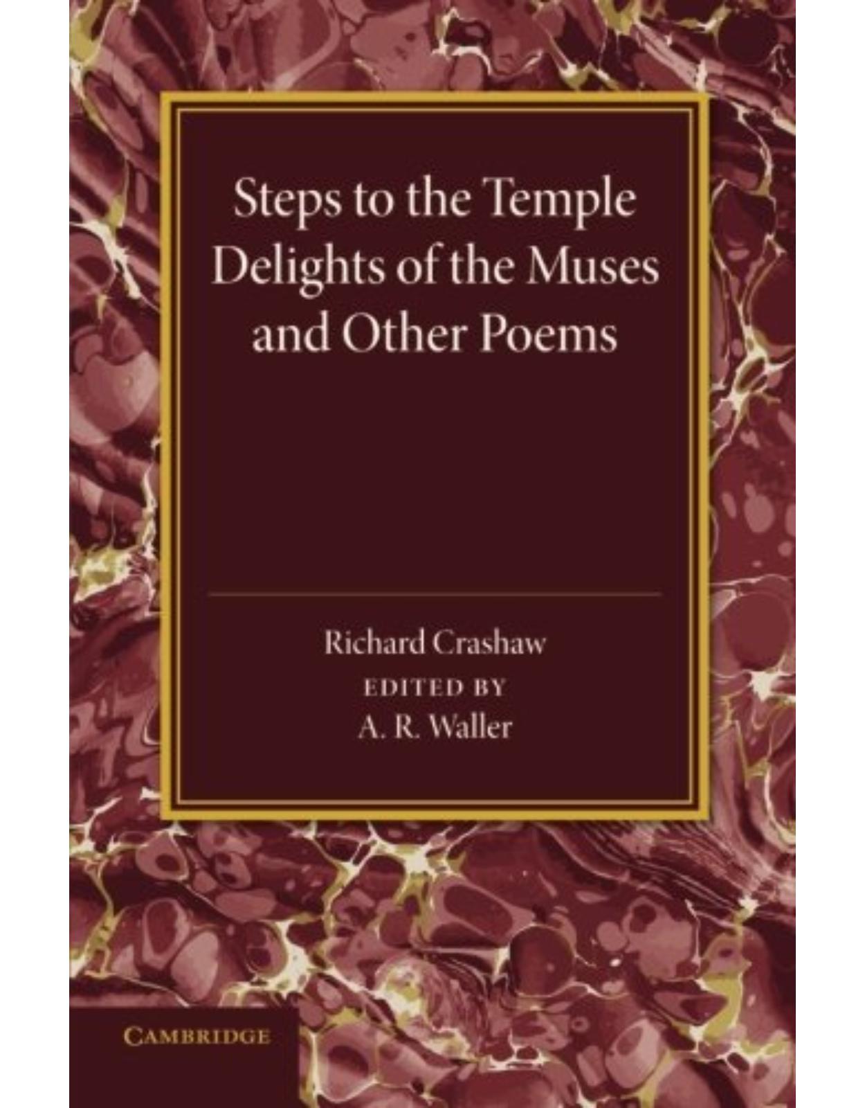 'Steps to the Temple', 'Delights of the Muses' and Other Poems