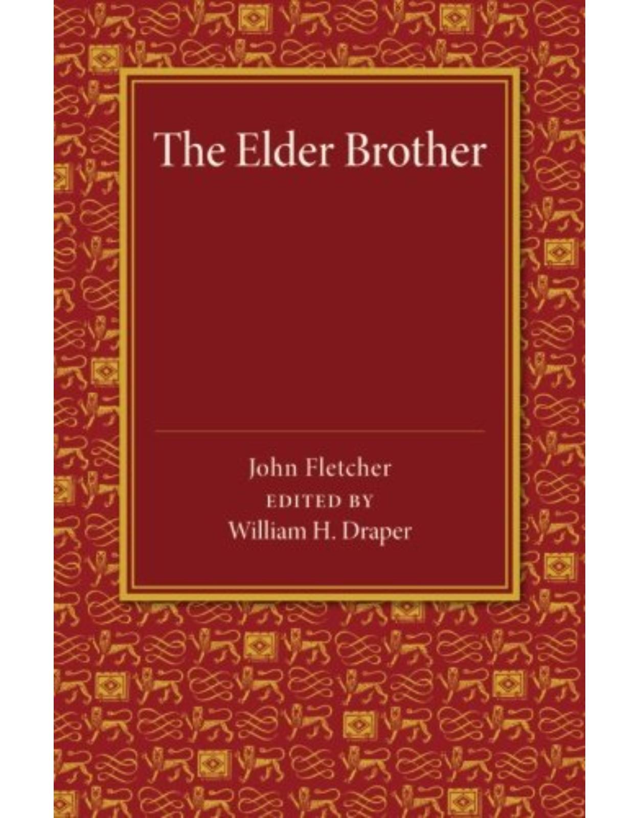The Elder Brother: A Comedy