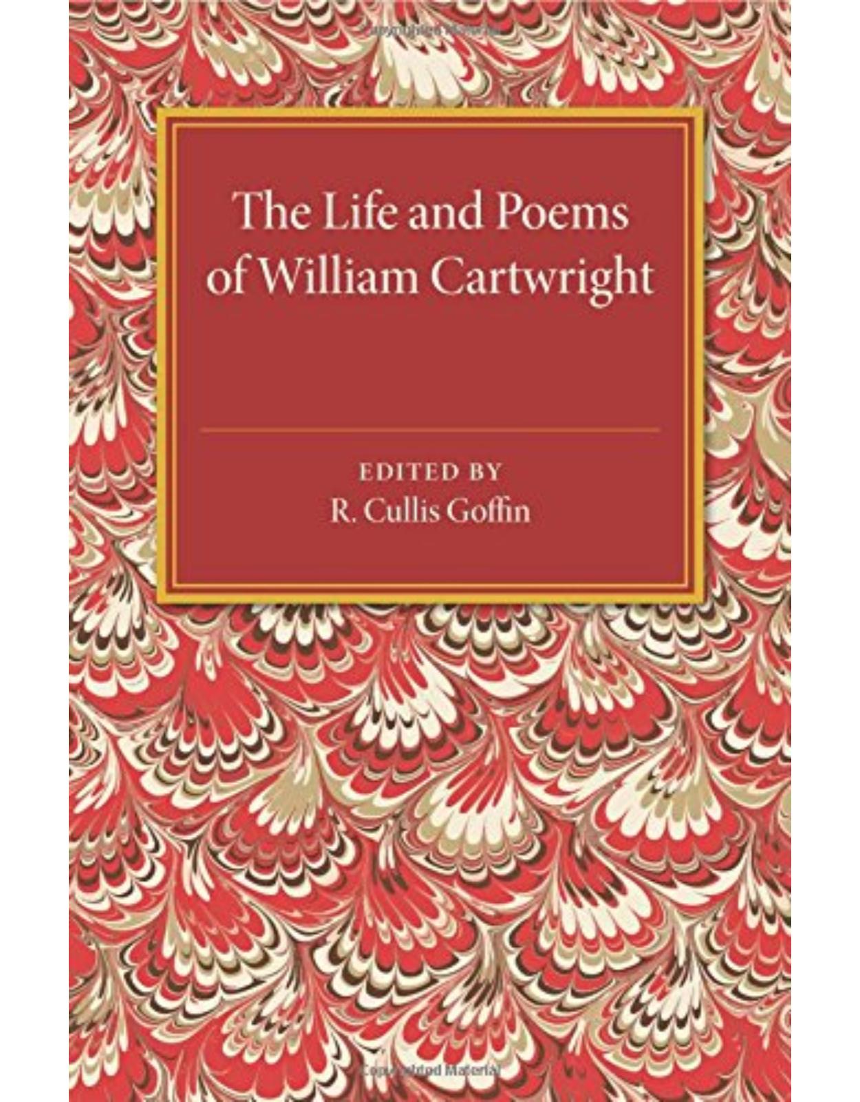 The Life and Poems of William Cartwright