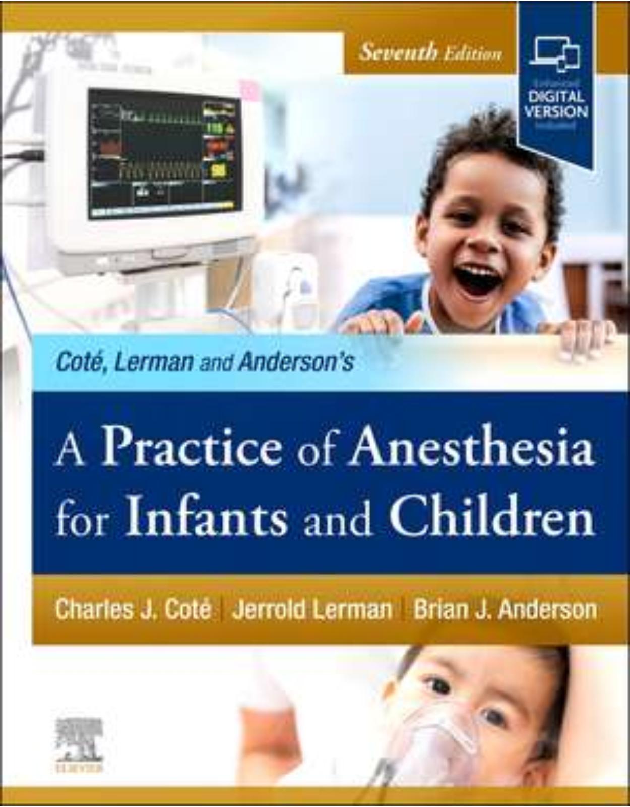 A Practice of Anesthesia for Infants and Children, 7 Edition