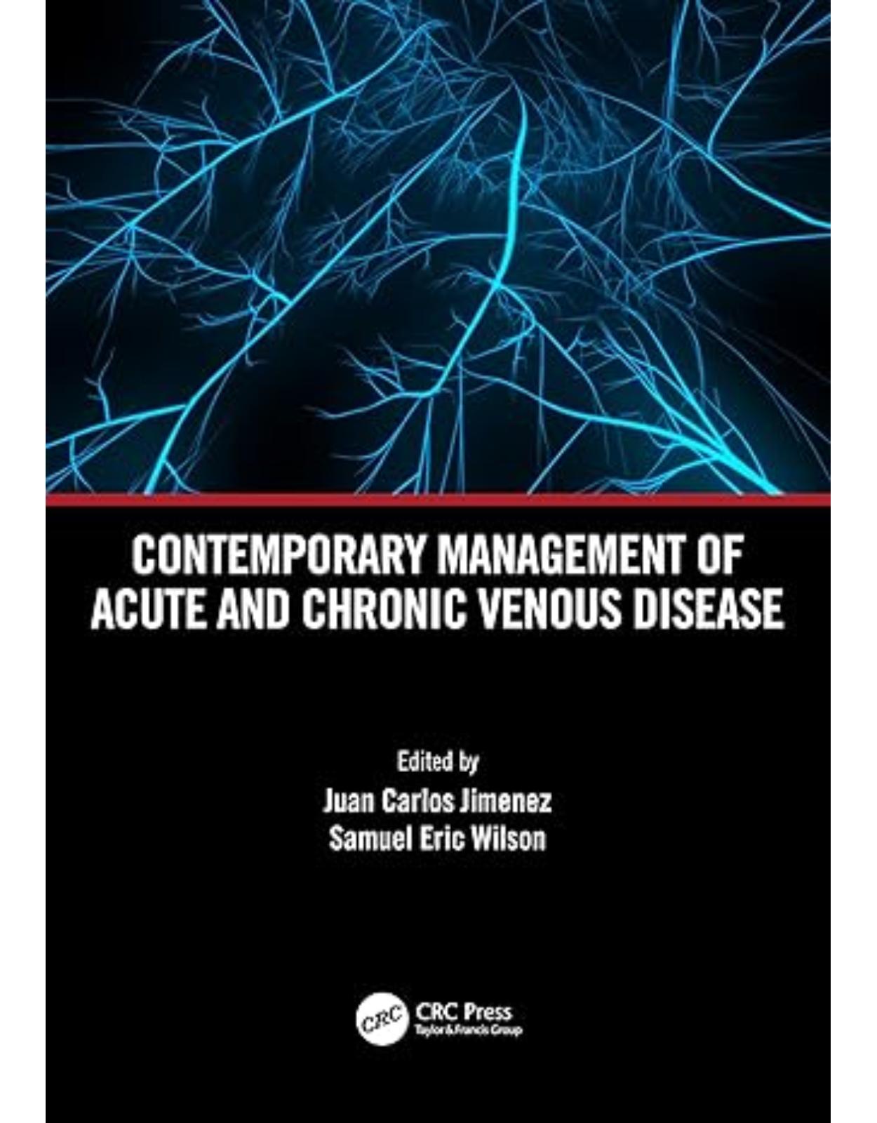 Contemporary Management of Acute and Chronic Venous Disease