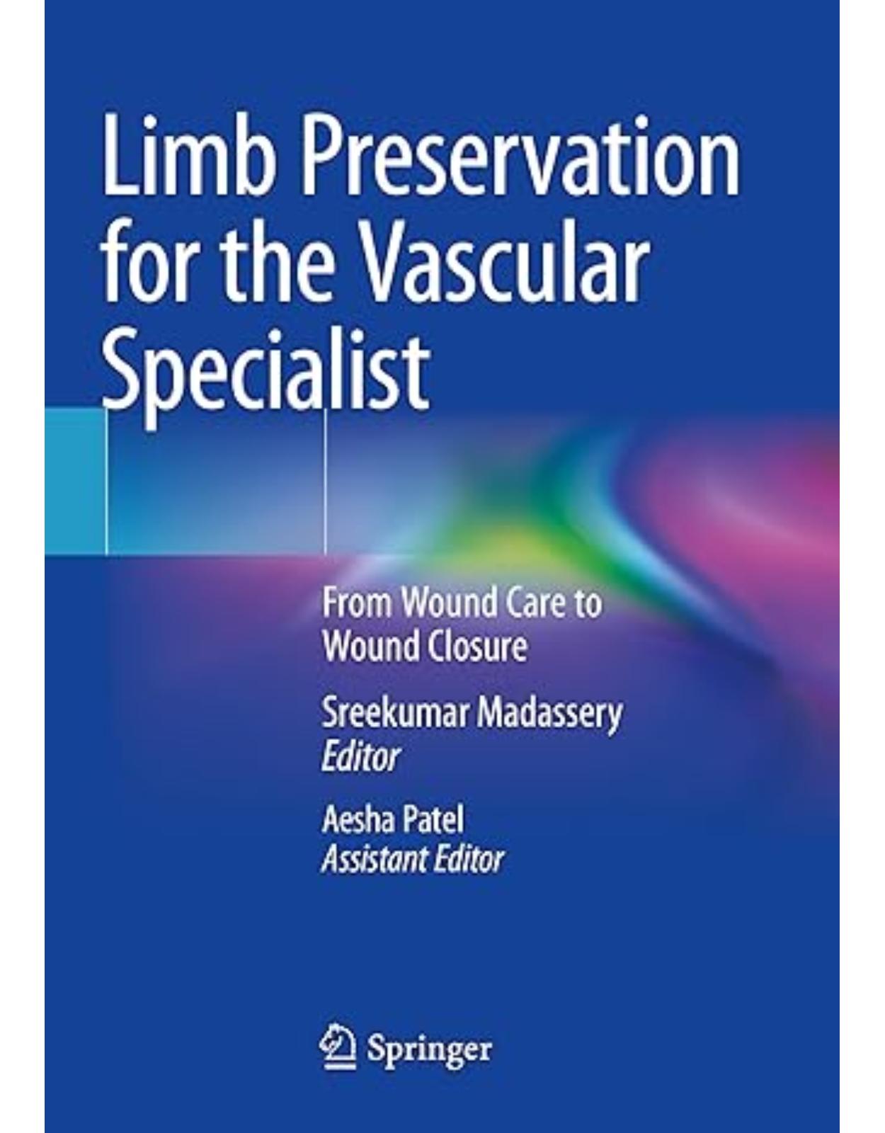 Limb Preservation for the Vascular Specialist