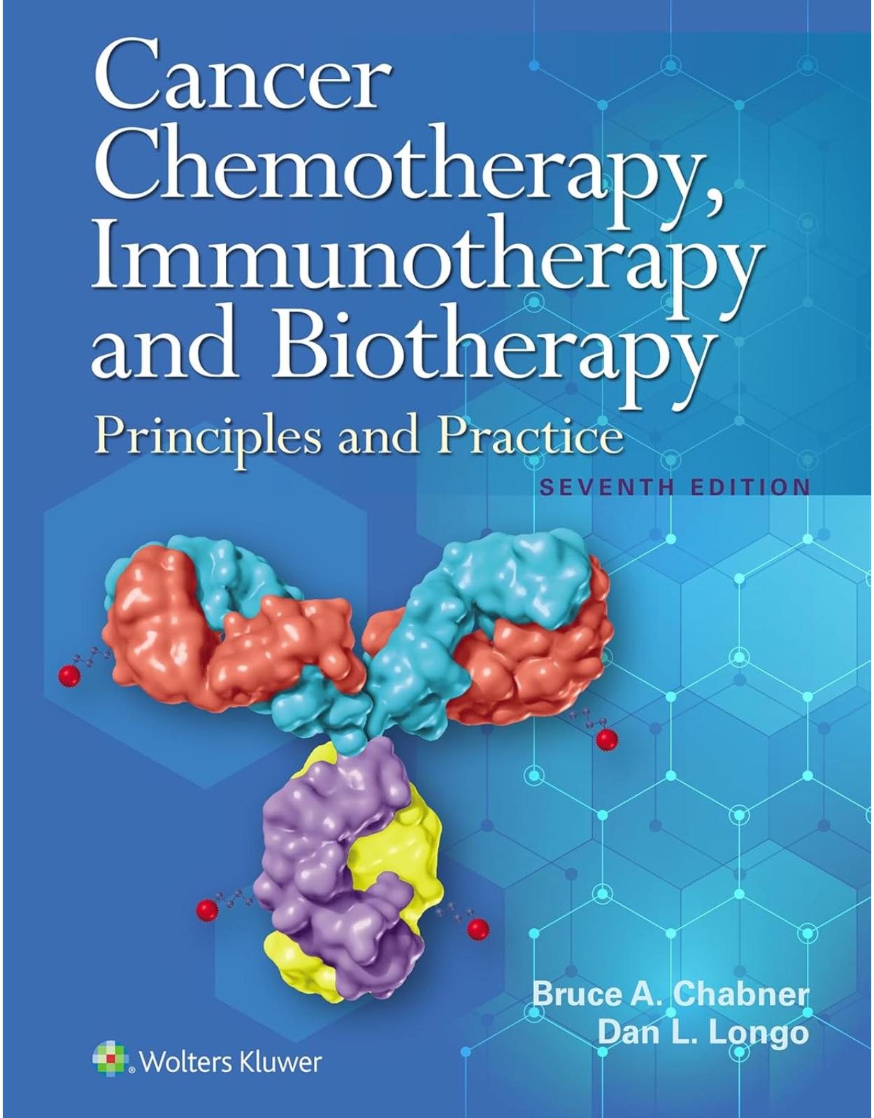 Cancer Chemotherapy, Immunotherapy, and Biotherapy, Seventh Edition