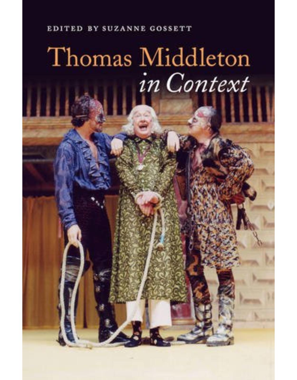 Thomas Middleton in Context