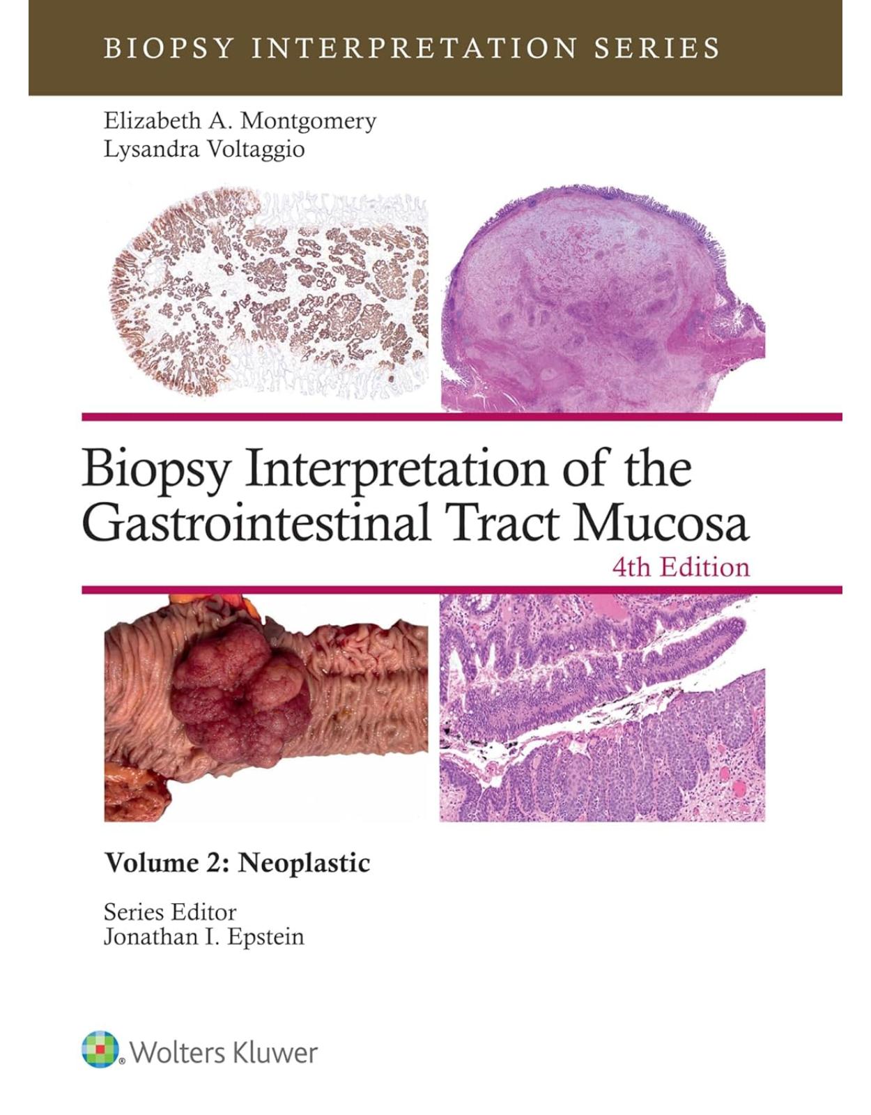 Biopsy Interpretation of the Gastrointestinal Tract Mucosa Volume 2