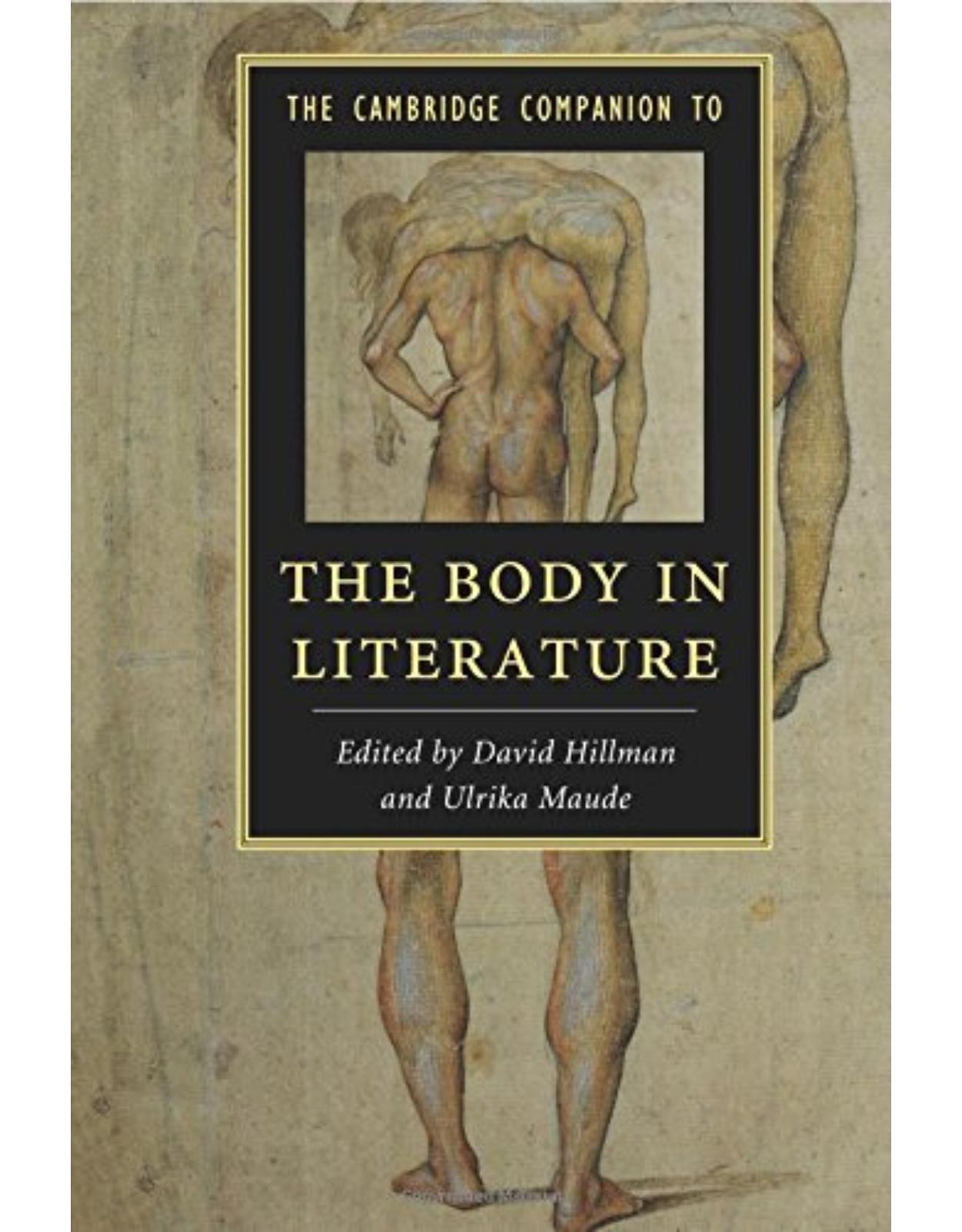 The Cambridge Companion to the Body in Literature (Cambridge Companions to Literature) 