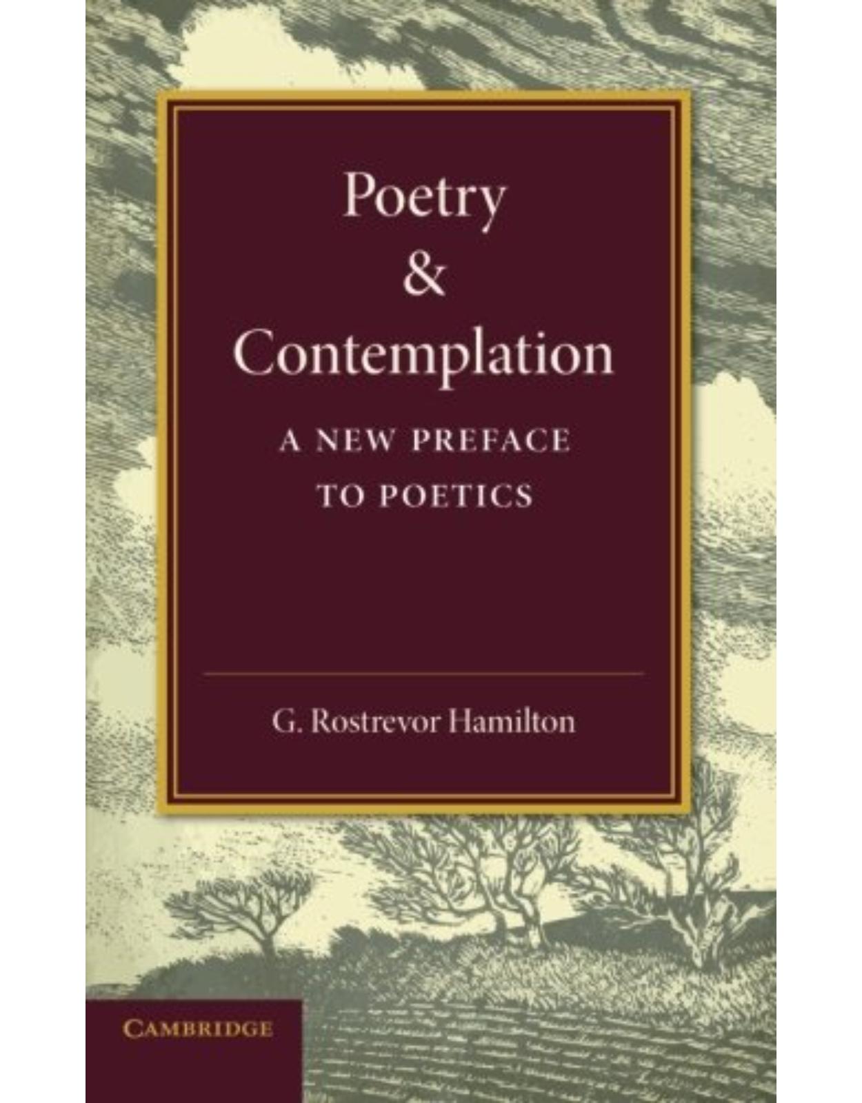 Poetry and Contemplation: A New Preface to Poetics