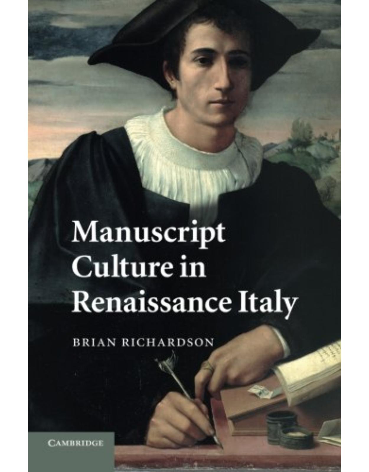Manuscript Culture in Renaissance Italy