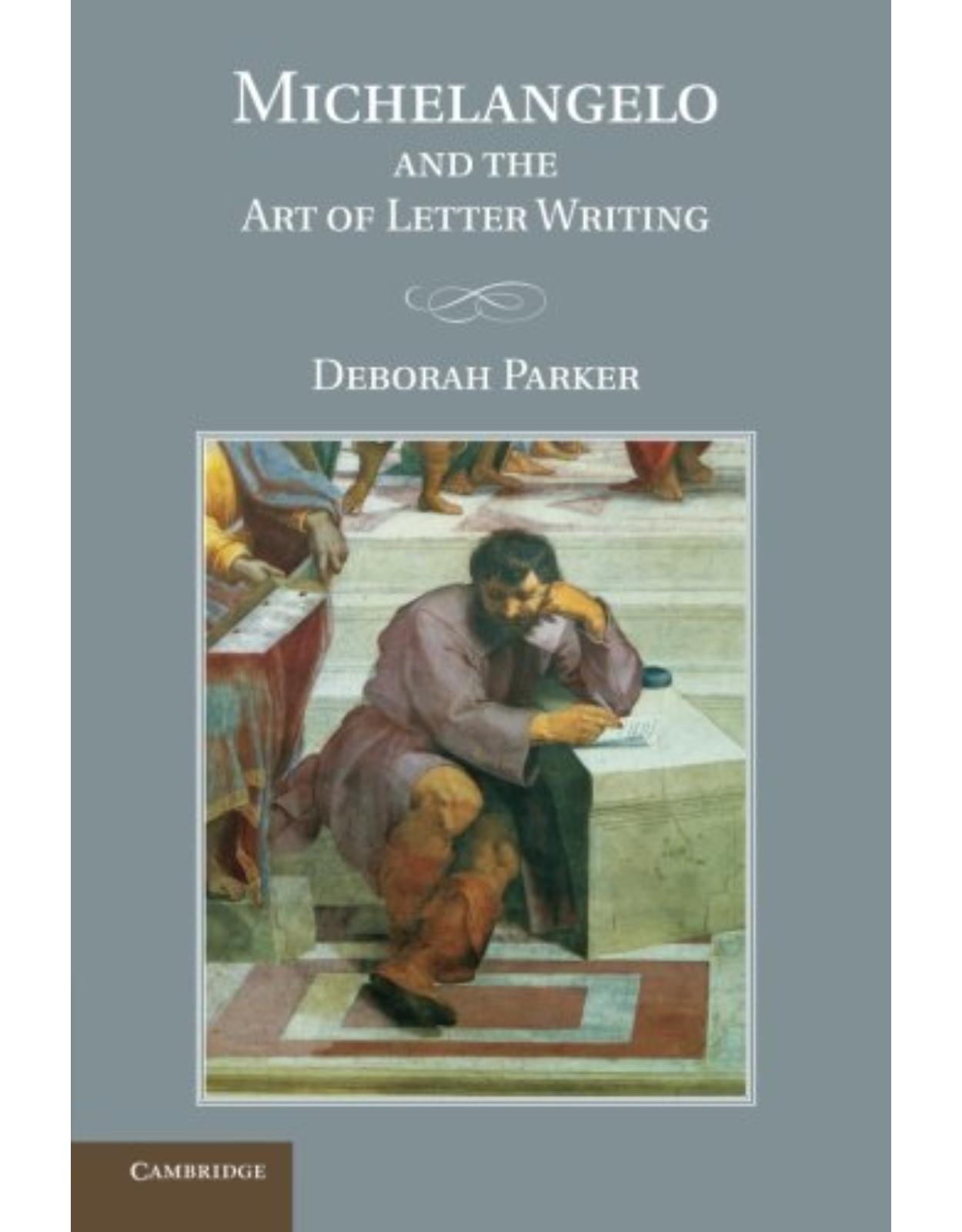 Michelangelo and the Art of Letter Writing