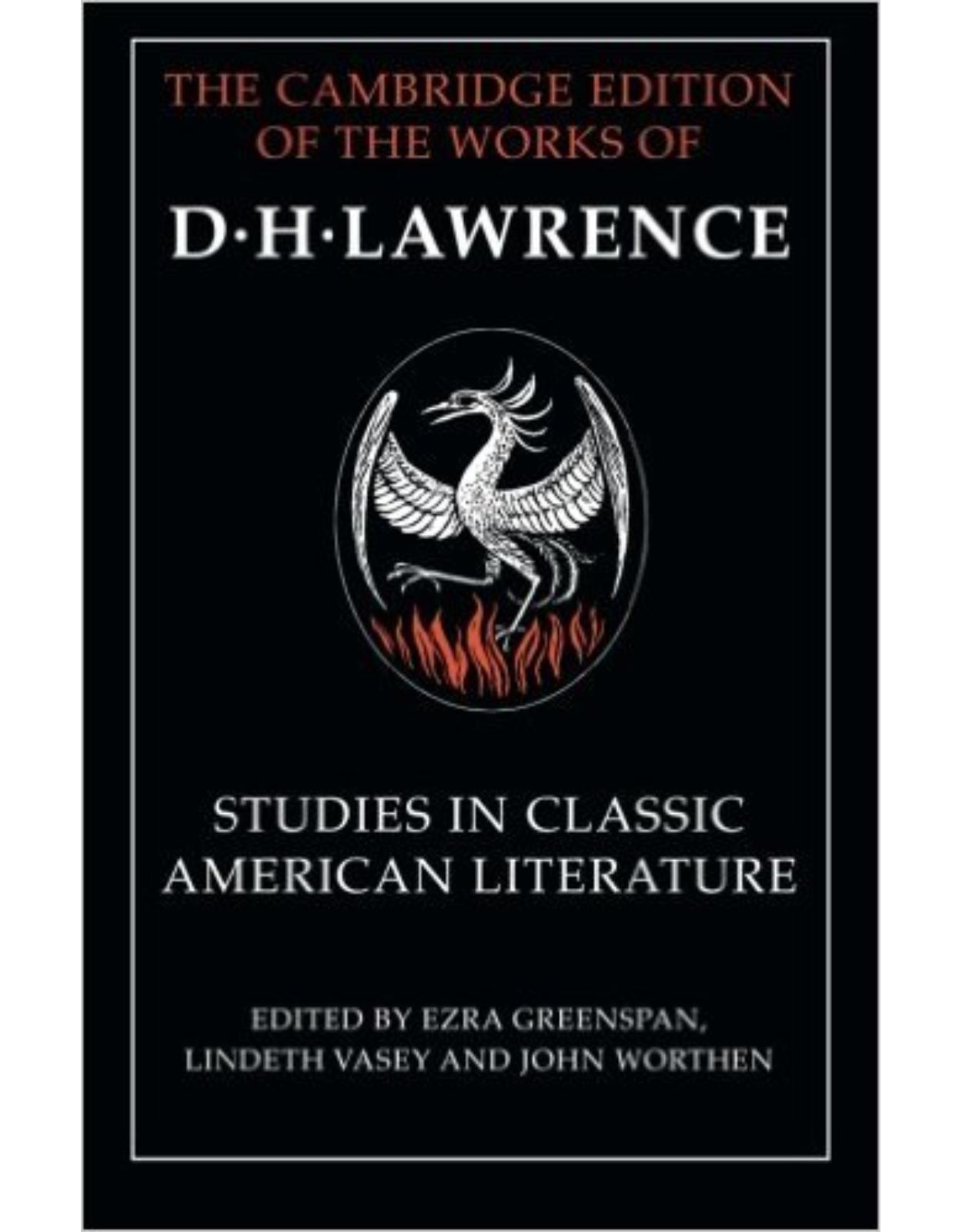Studies in Classic American Literature (The Cambridge Edition of the Works of D. H. Lawrence)