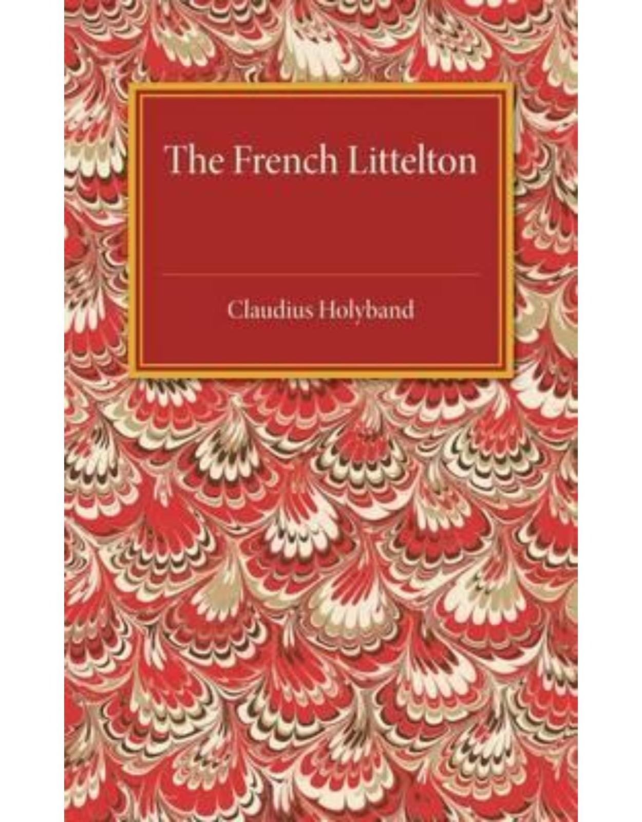 The French Littelton: The Edition of 1609