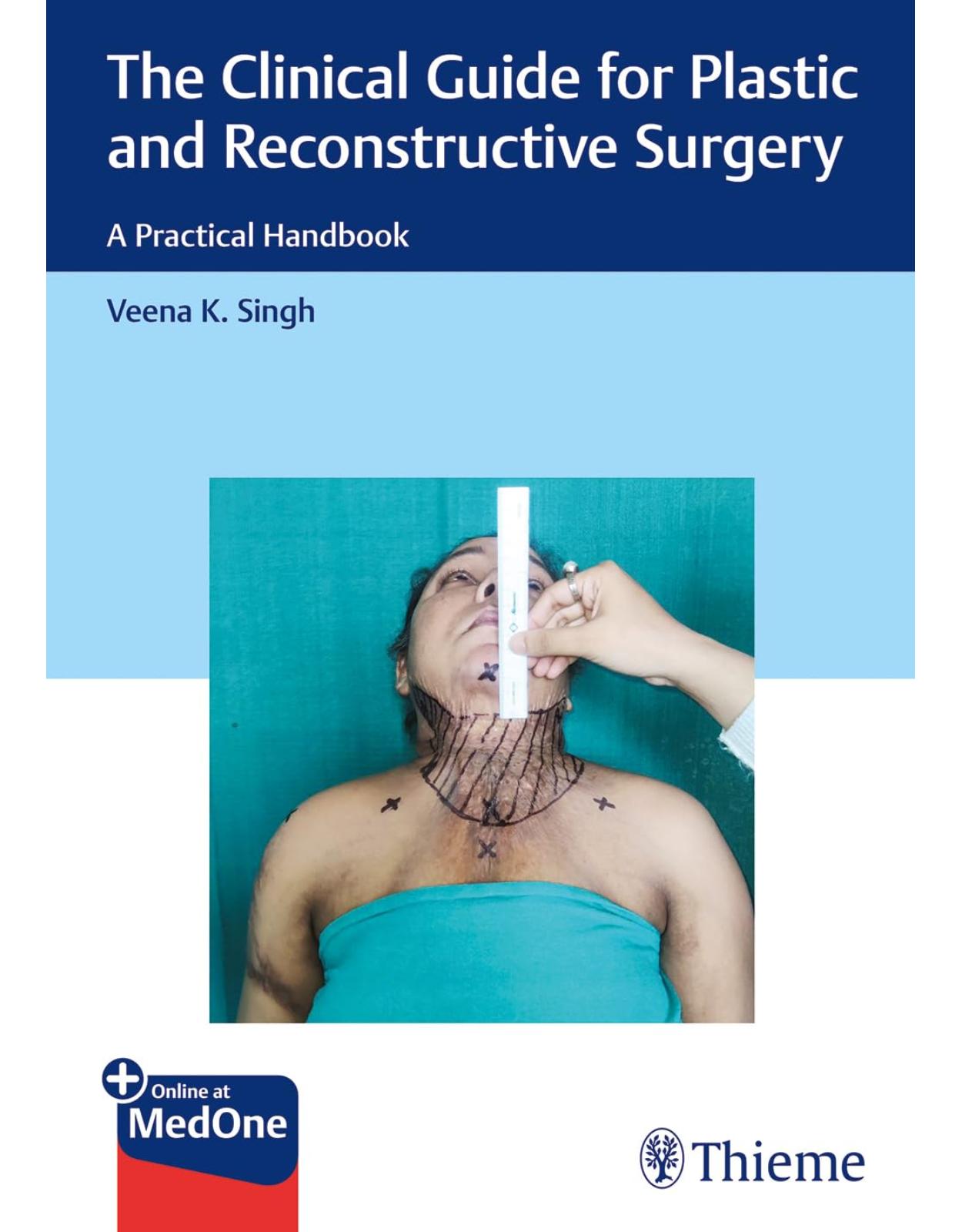 The Clinical Guide for Plastic and Reconstructive Surgery: A Practical Handbook