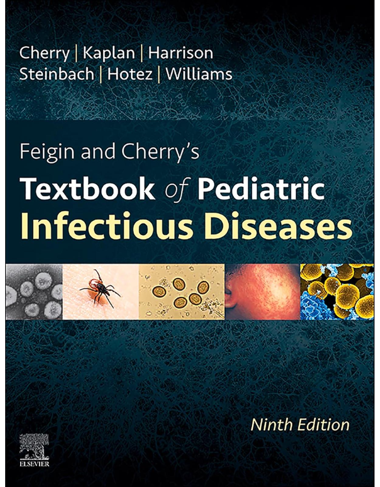 Feigin and Cherry’s Textbook of Pediatric Infectious Diseases: 2-Volume Set