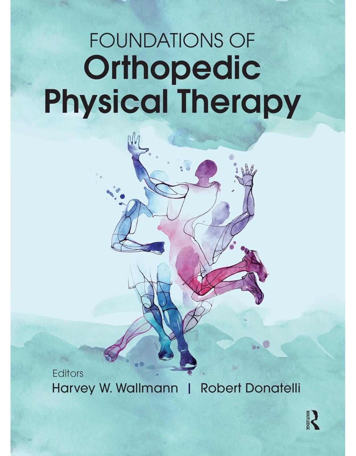 Foundations of Orthopedic Physical Therapy