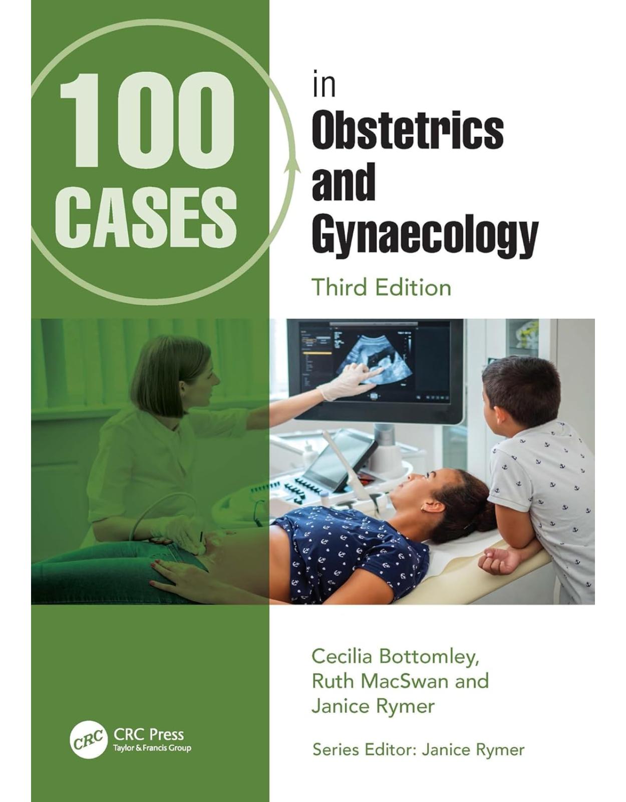 100 Cases in Obstetrics and Gynaecology