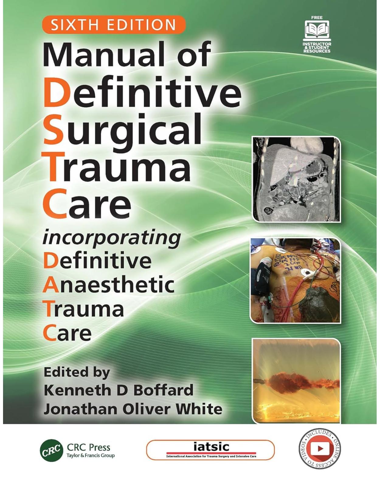 Manual of Definitive Surgical Trauma Care: Incorporating Definitive Anaesthetic Trauma Care