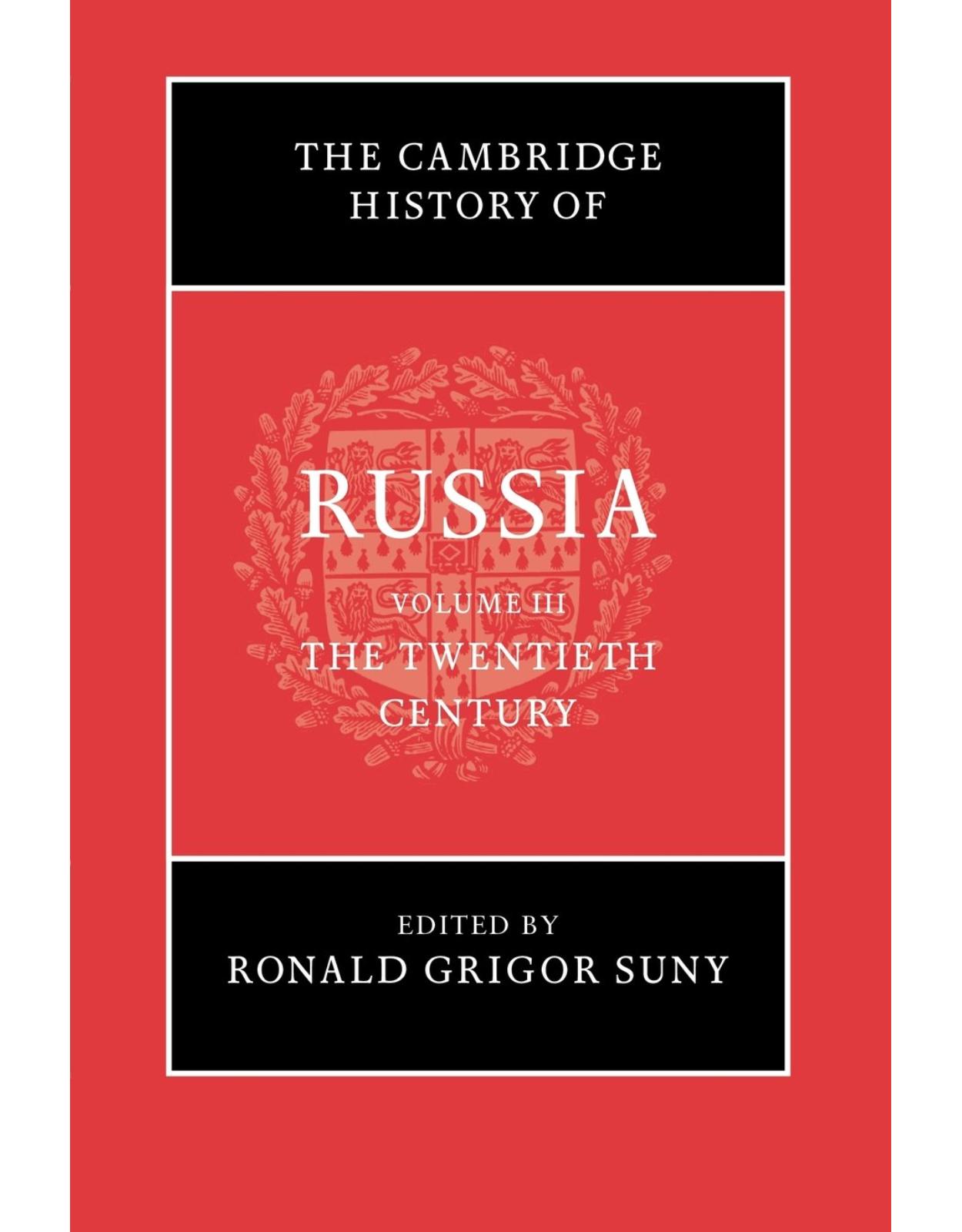 The Cambridge History of Russia: Volume 3, The Twentieth Century