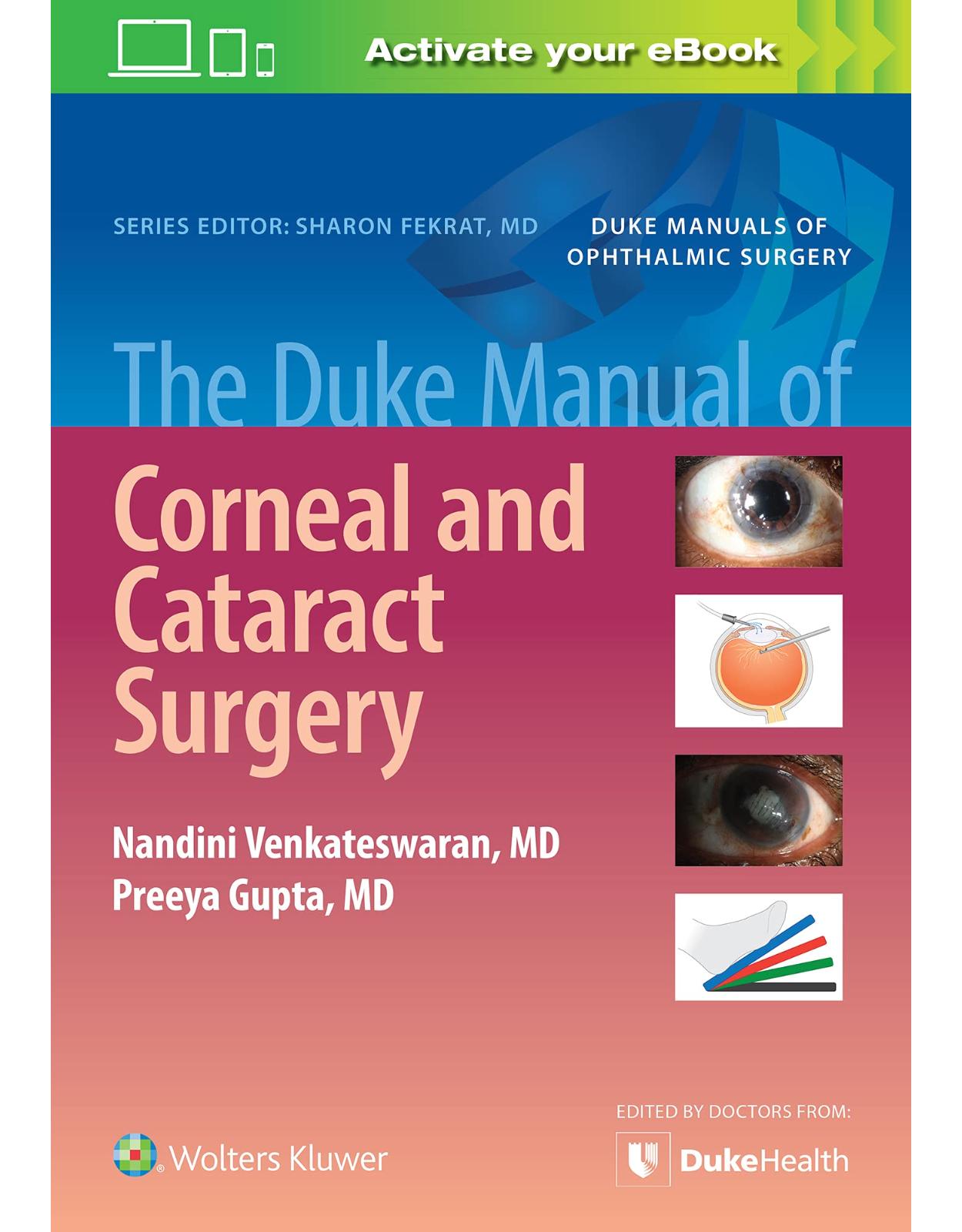 The Duke Manual of Corneal and Cataract Surgery