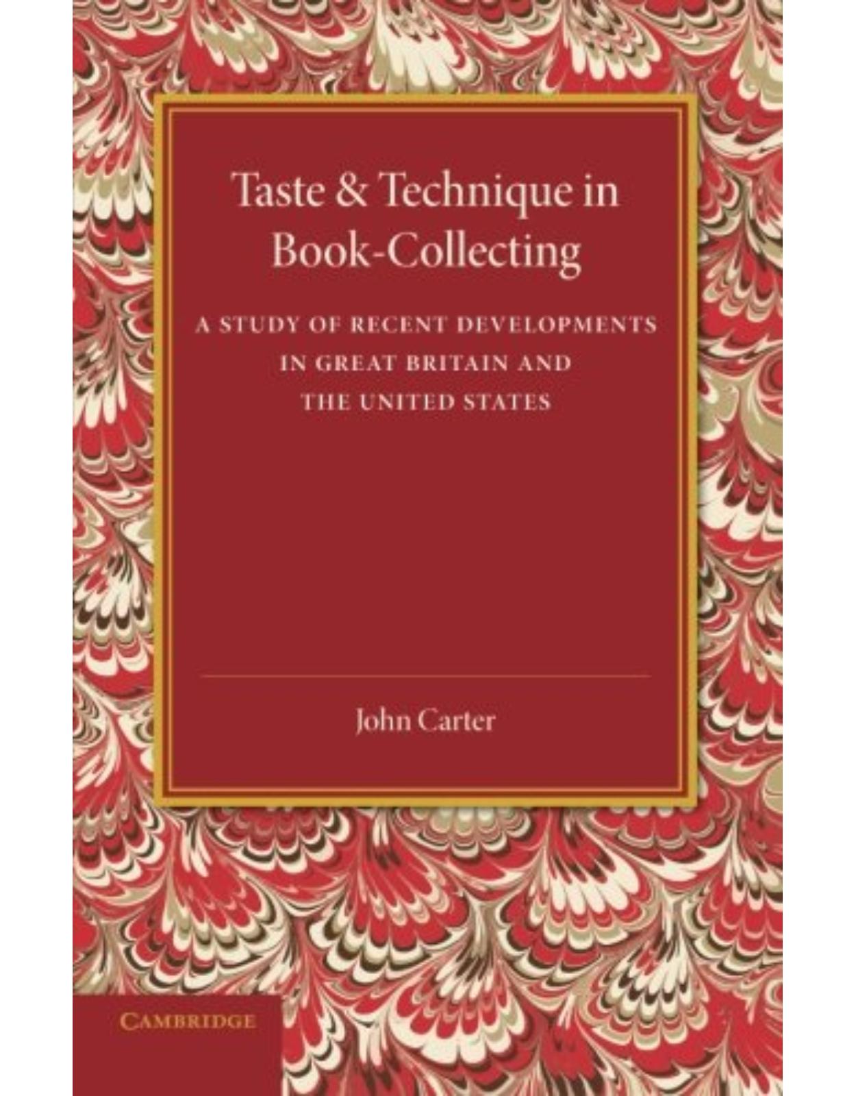 Taste and Technique in Book-Collecting