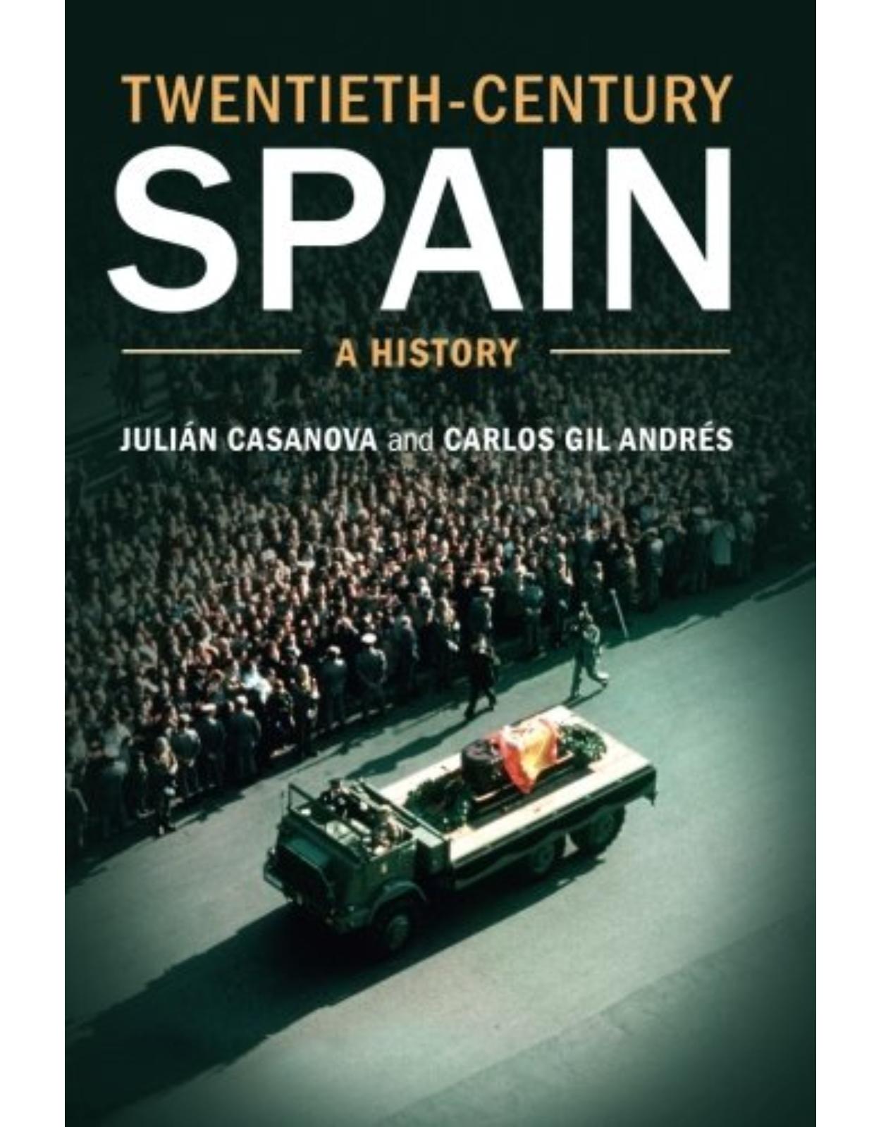 Twentieth-Century Spain: A History