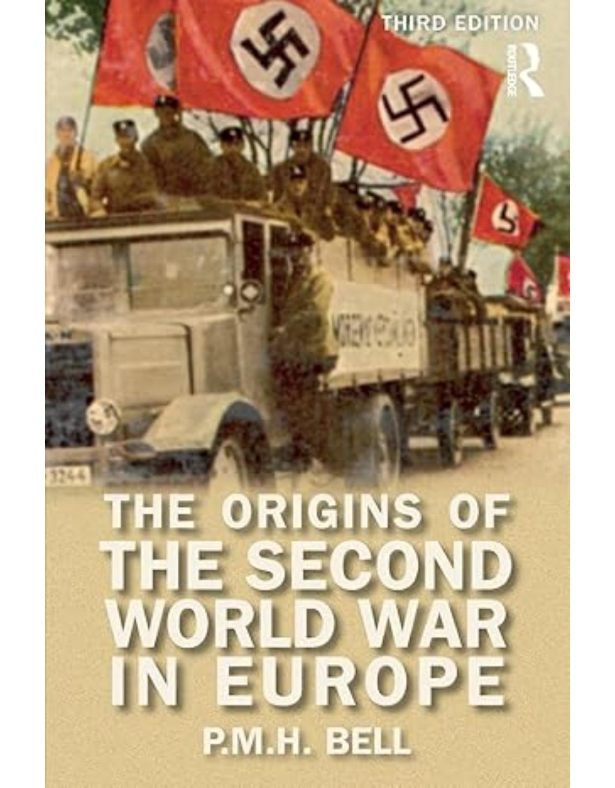 The Origins of the Second World War in Europe