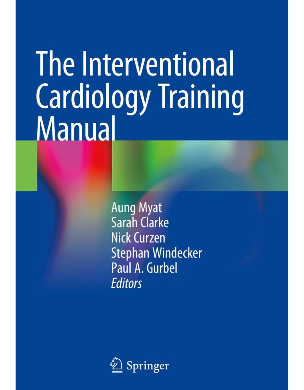 The Interventional Cardiology Training Manual