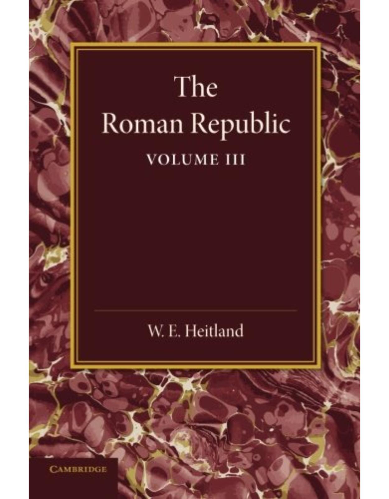 The Roman Republic: Volume 3
