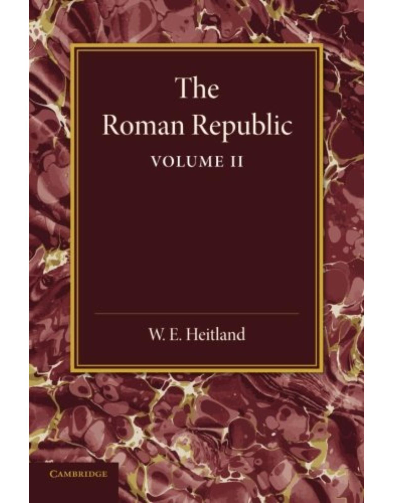 The Roman Republic: Volume 2