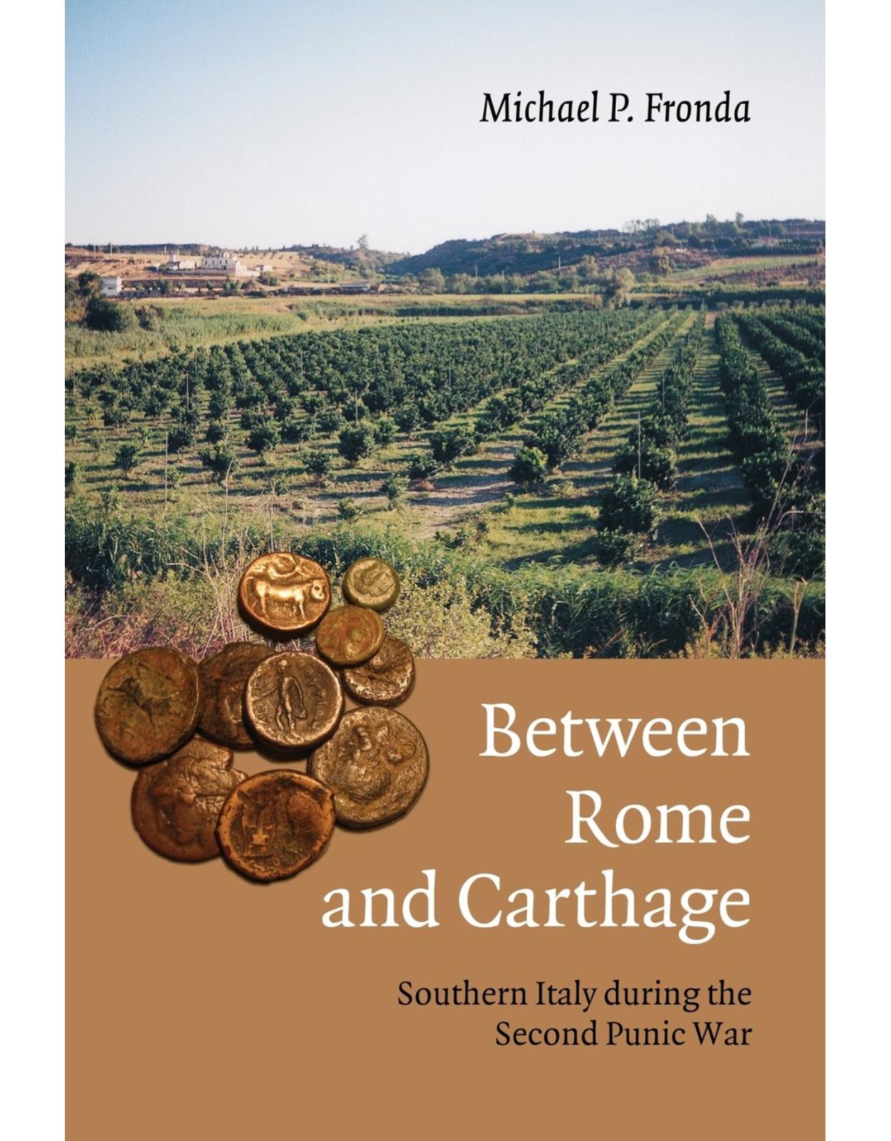 Between Rome and Carthage: Southern Italy during the Second Punic War 