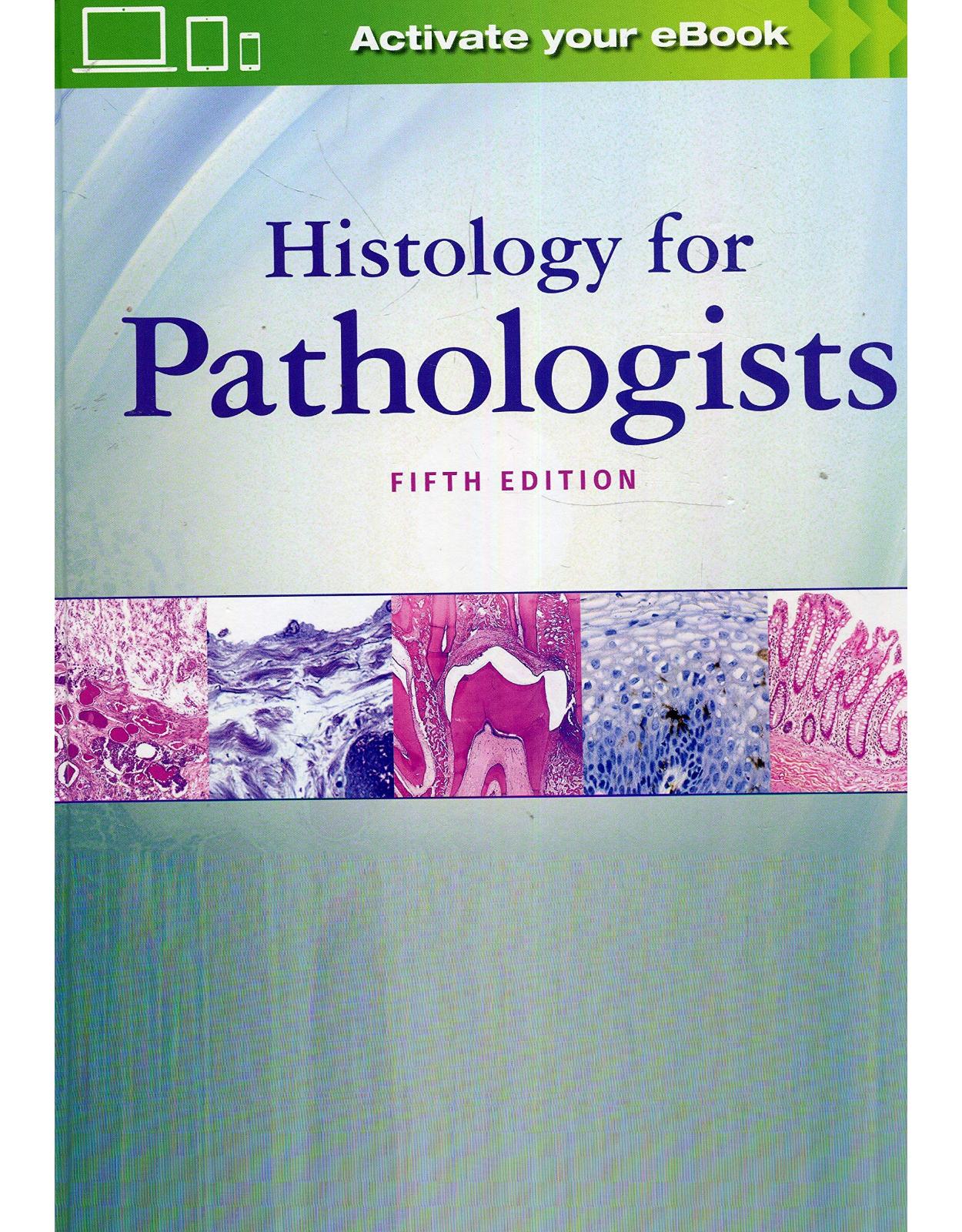Histology for Pathologists. Fifth edition