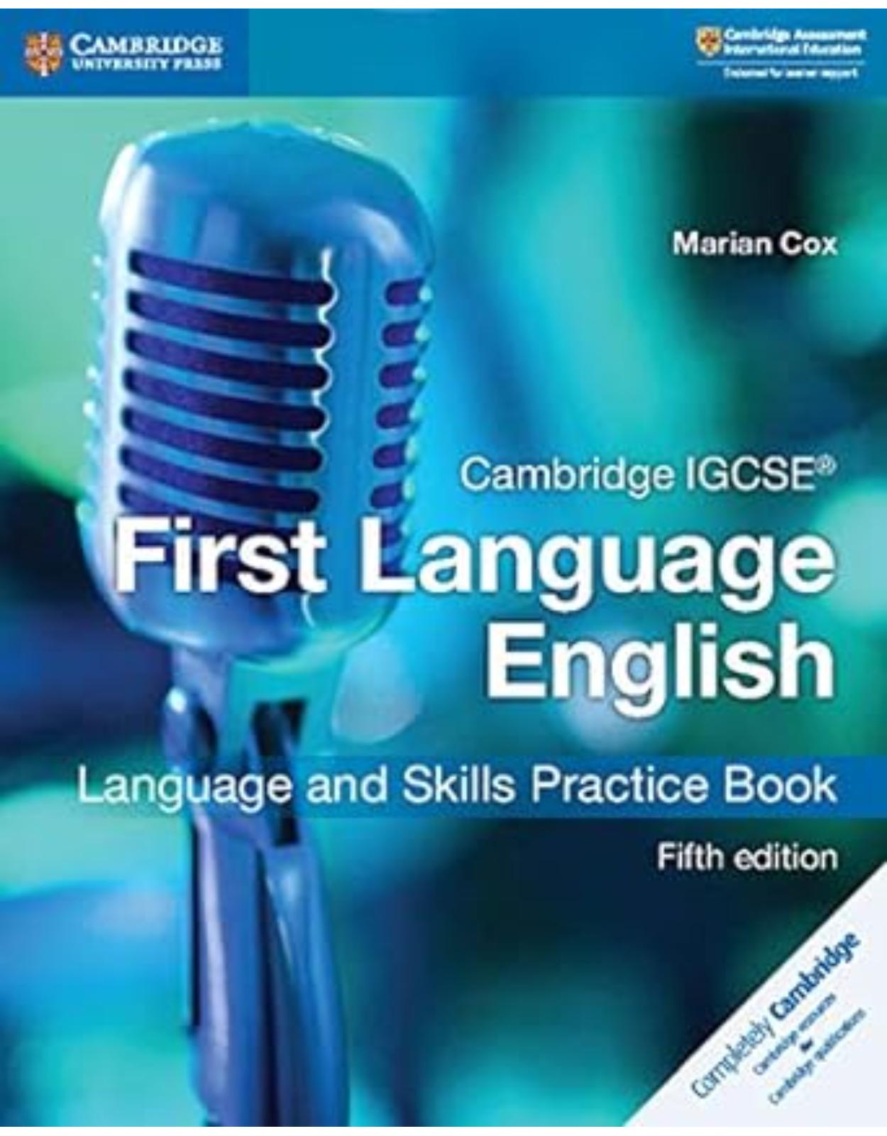 Cambridge IGCSE® First Language English Language and Skills Practice Book (Cambridge International IGCSE)