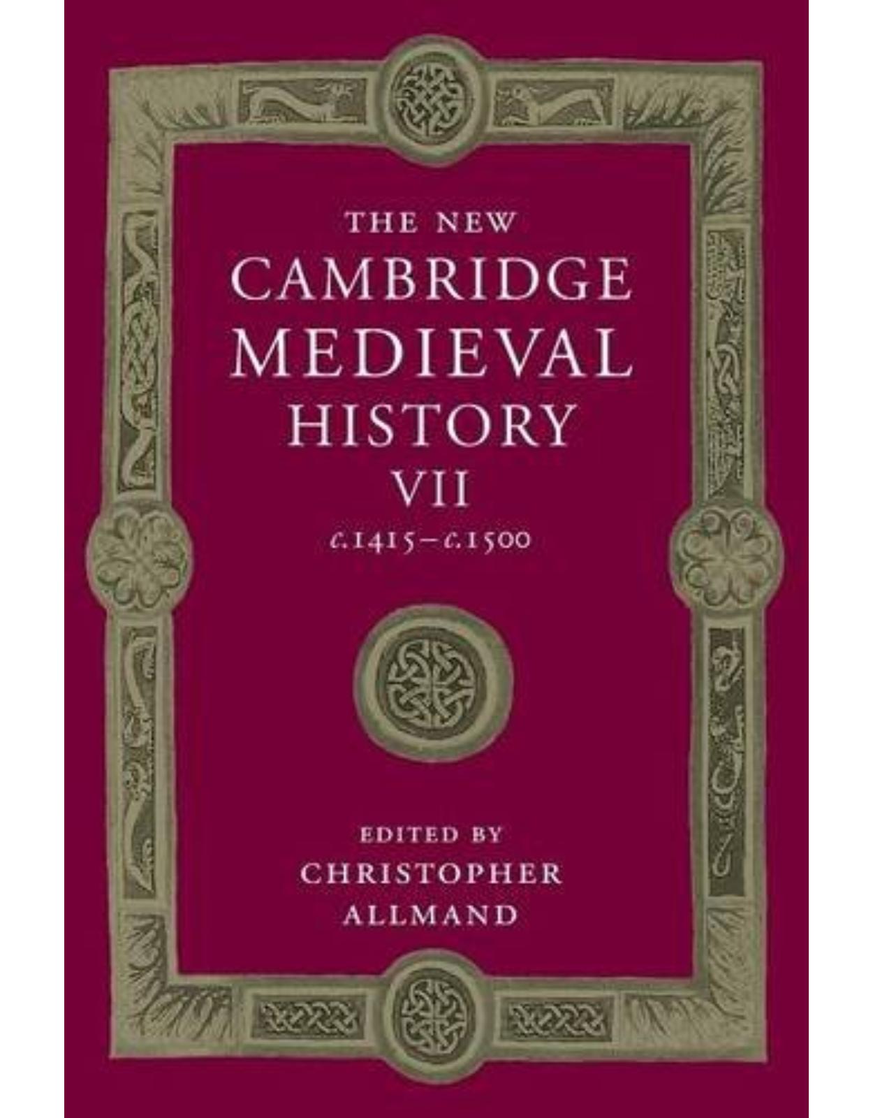 The New Cambridge Medieval History: Volume 7, c.1415-c.1500