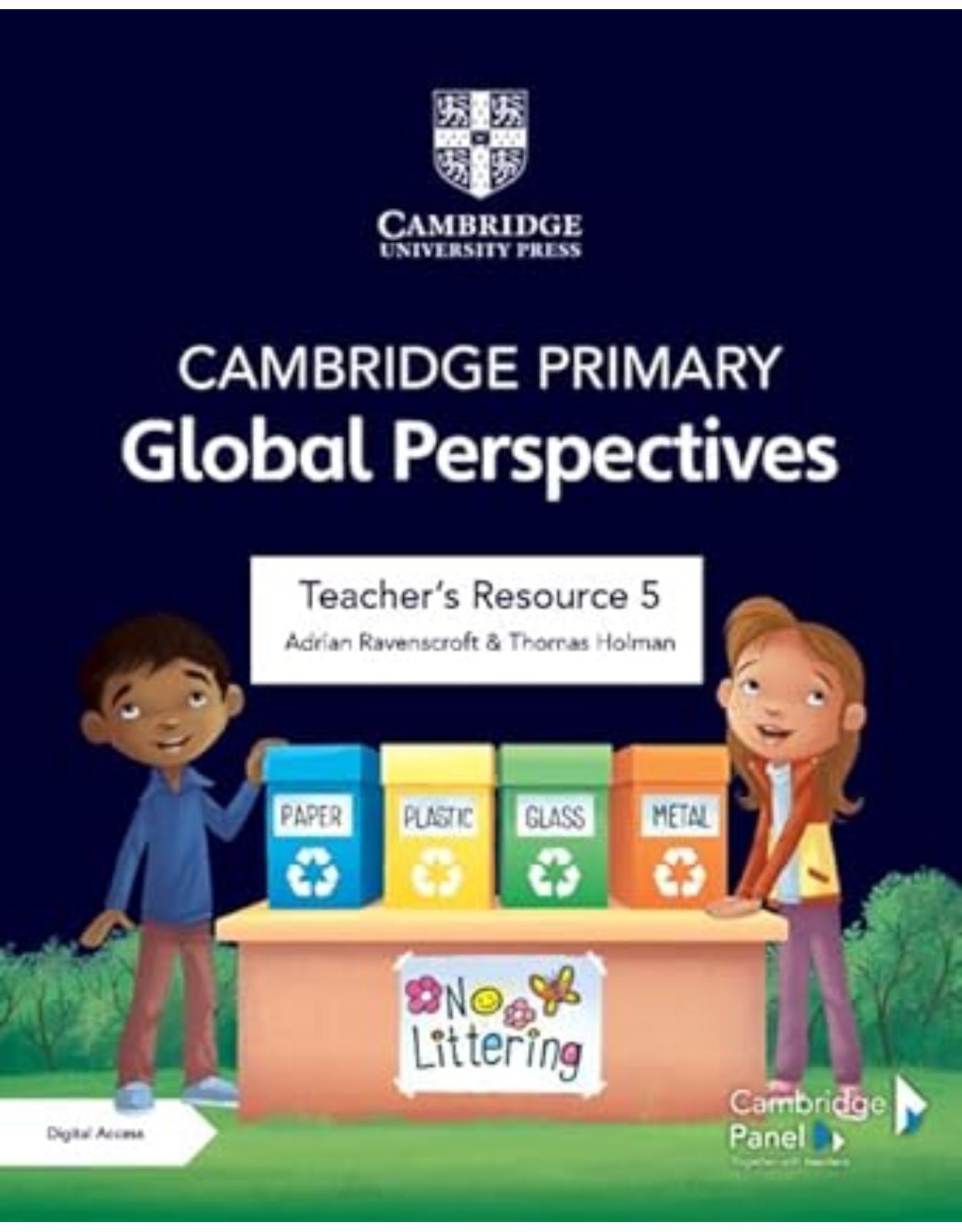 Cambridge Primary Global Perspectives Teacher's Resource 5 with Digital Access New Edition