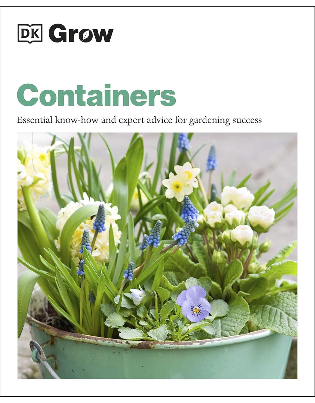 Grow Containers: Essential Know-how and Expert Advice for Gardening Success