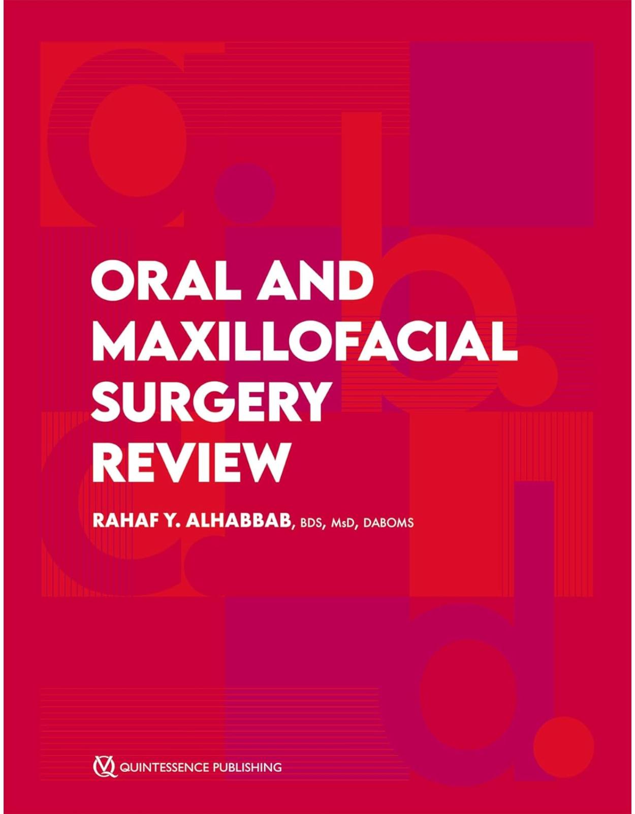 Oral and Maxillofacial Surgery Review