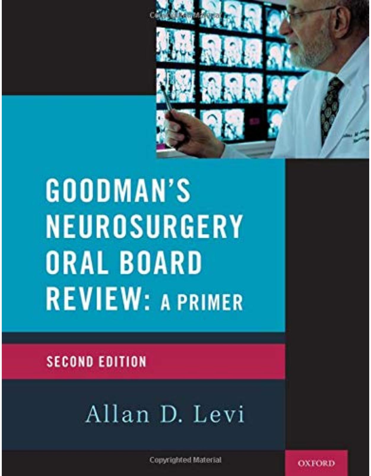 Goodman’s Neurosurgery Oral Board Review 2nd Edition (Medical Specialty Board Review) 
