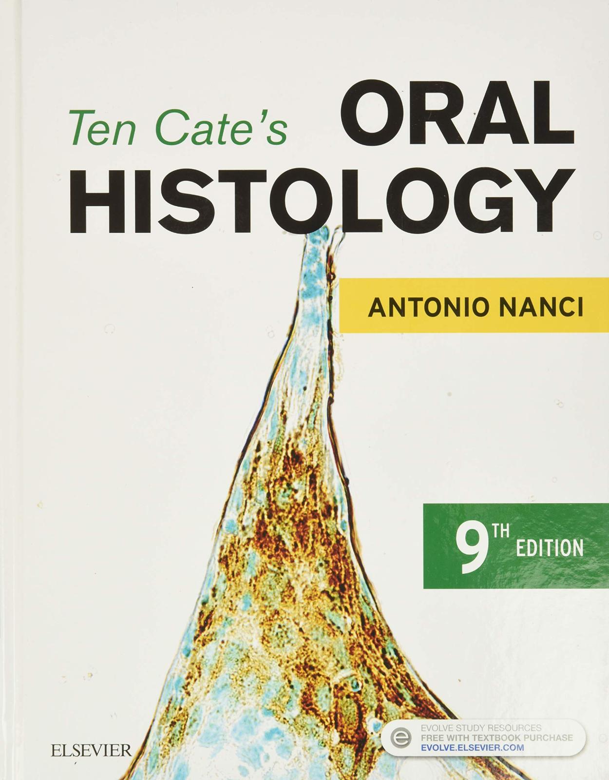 Ten Cate's Oral Histology: Development, Structure, and Function, 9e