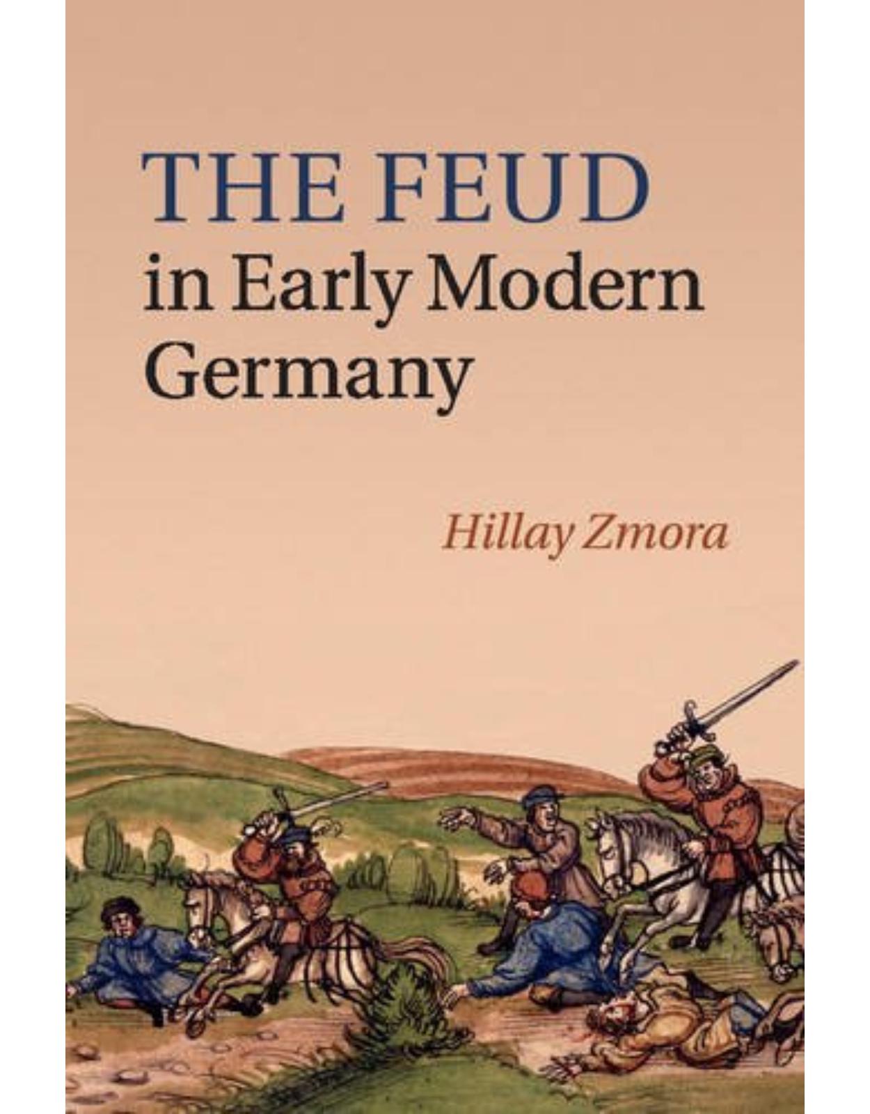 The Feud in Early Modern Germany