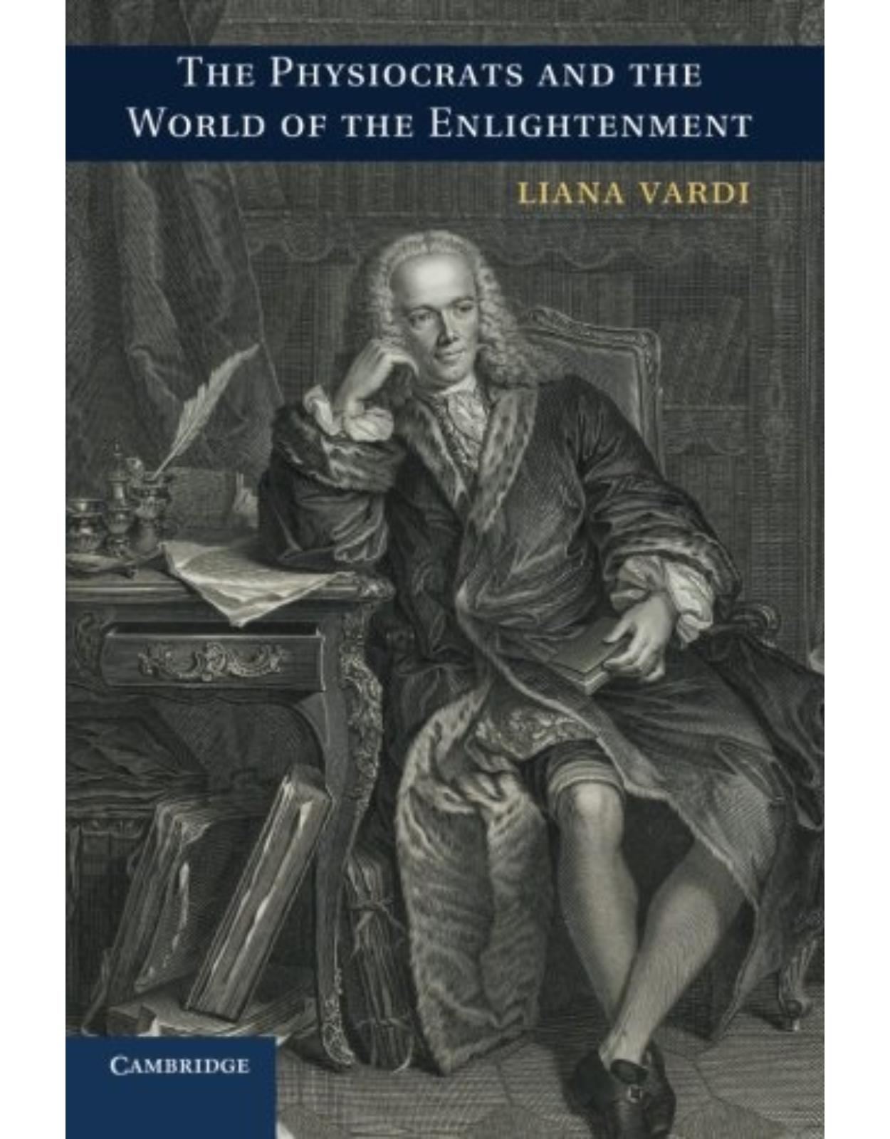 The Physiocrats and the World of the Enlightenment